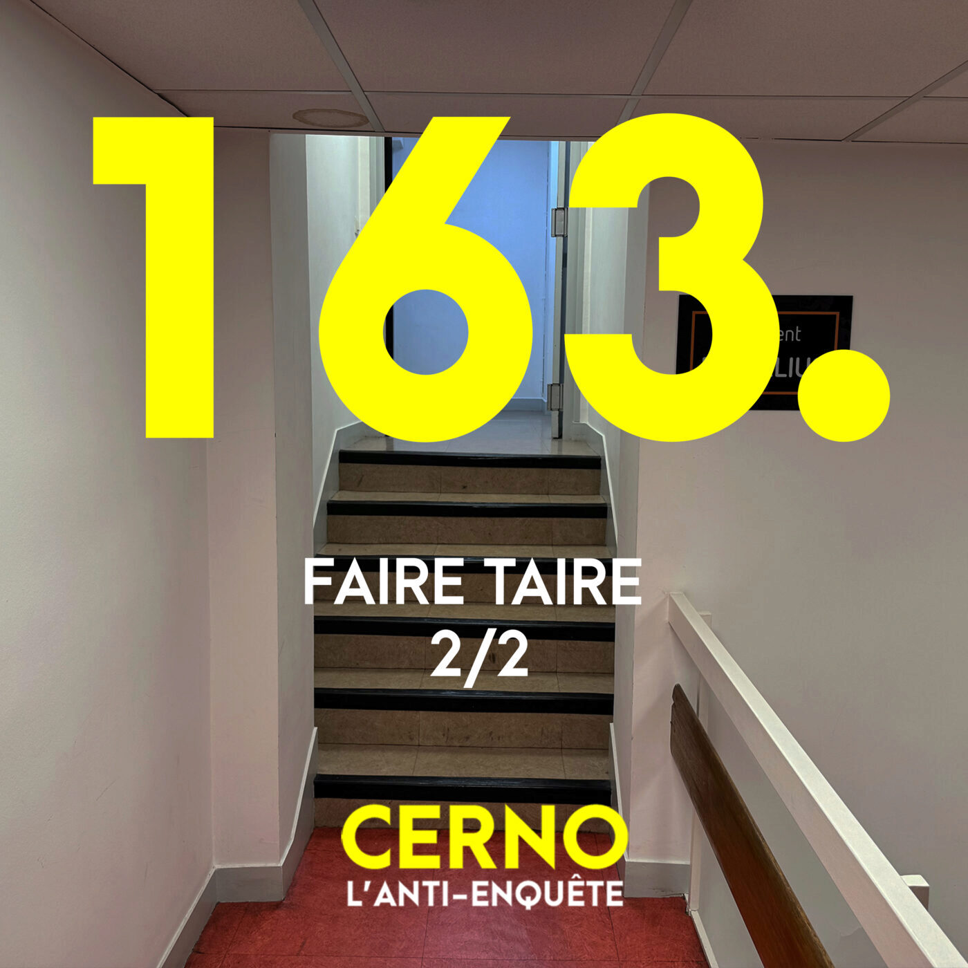 Episode 163 : Faire taire (2/2)