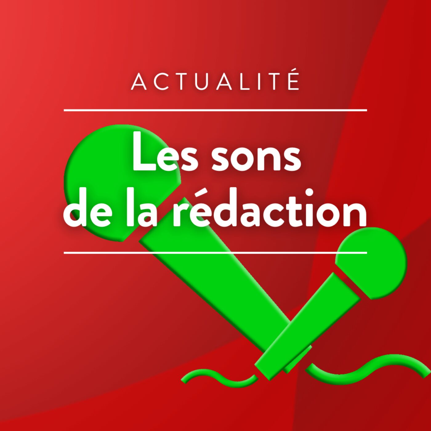 Les sons de la rédaction