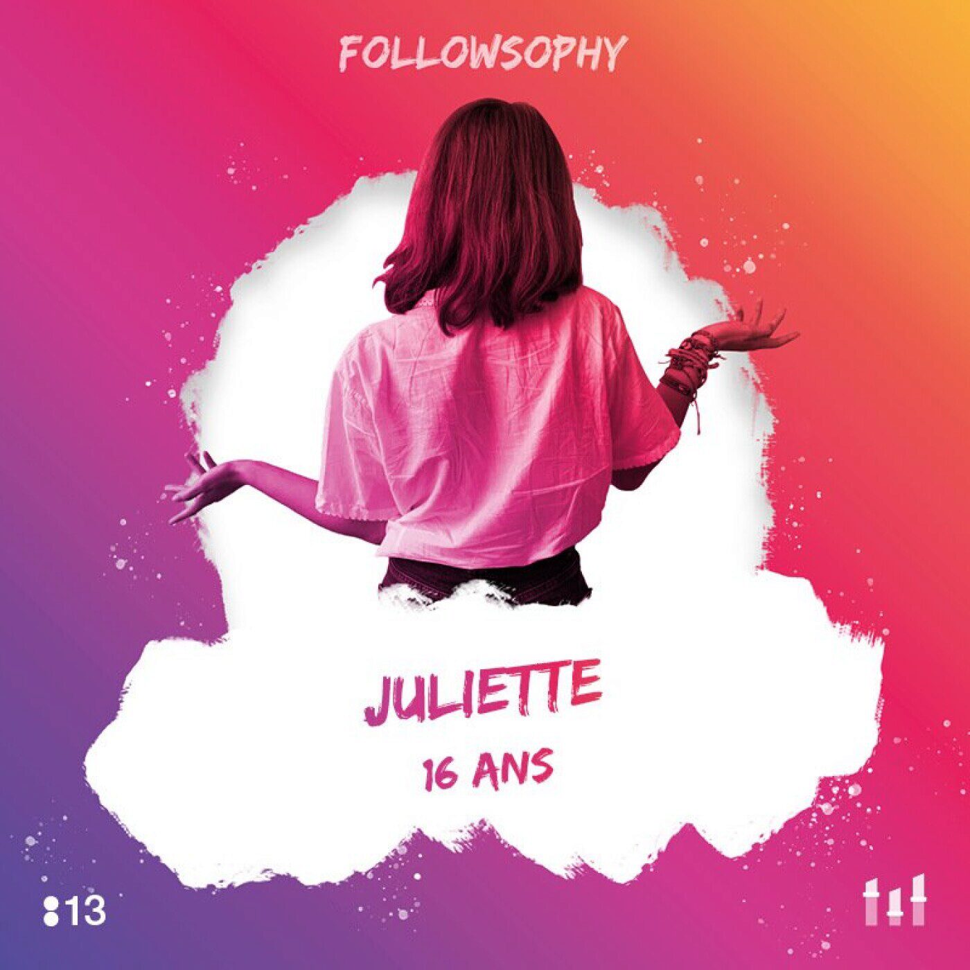 :13 Juliette – 16 ans : Arrêter de voir le monde avec un filtre !