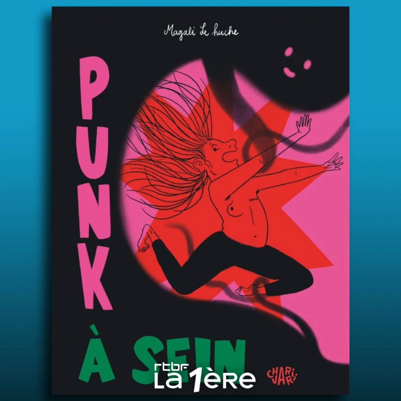 « Punk à sein » ou le récit d’une lutte intense contre la maladie ! « Punk à sein » ou le récit d’une lutte intense contre la maladie !