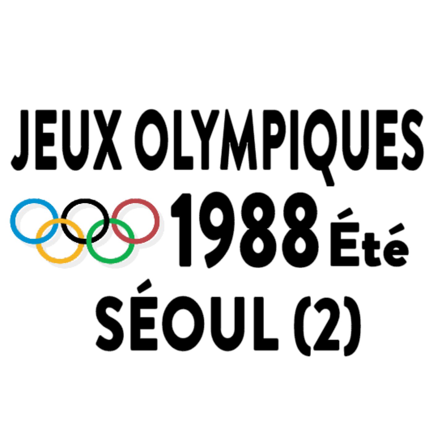 Jeux Olympiques-Été, Séoul-1988-2ème partie Jeux Olympiques-Été, Séoul-1988-2ème partie