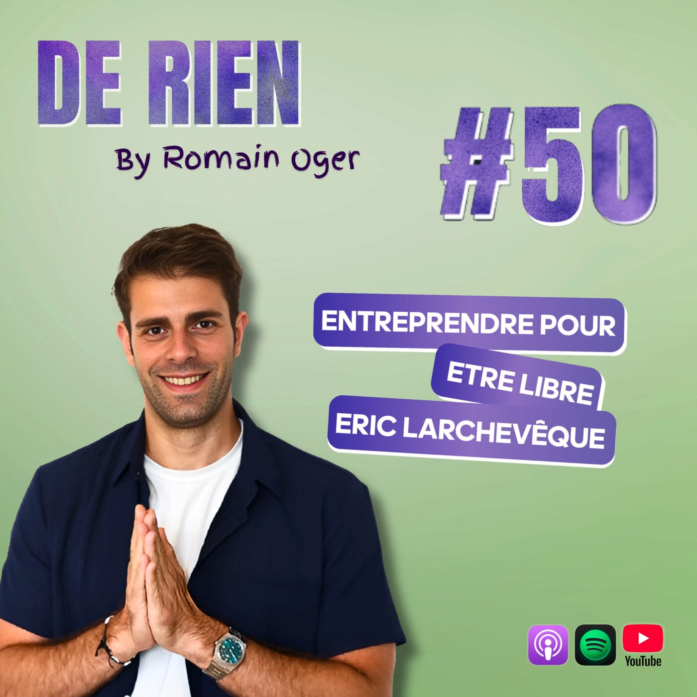 Entreprendre pour être libre : les leçons cash d’Éric Larchevêque