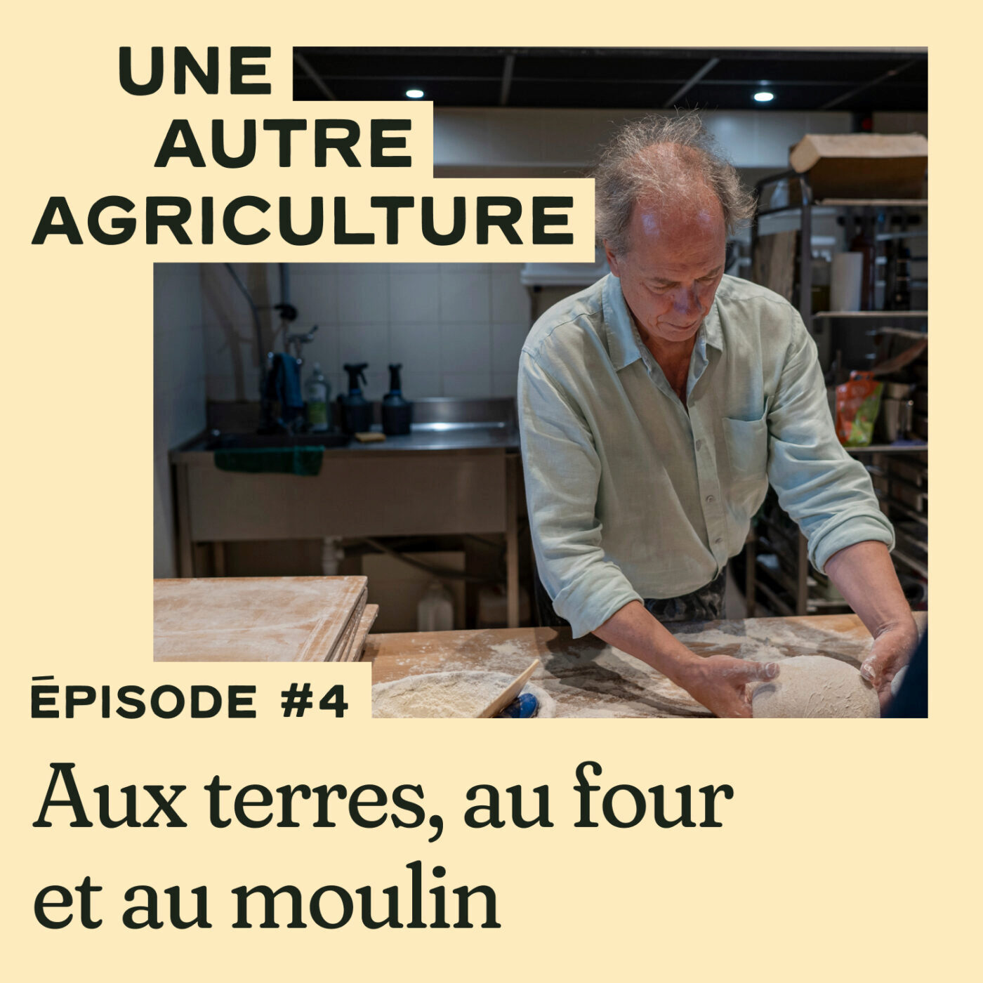 Une Autre Agriculture 4/10 - Aux terres, au four et au moulin
