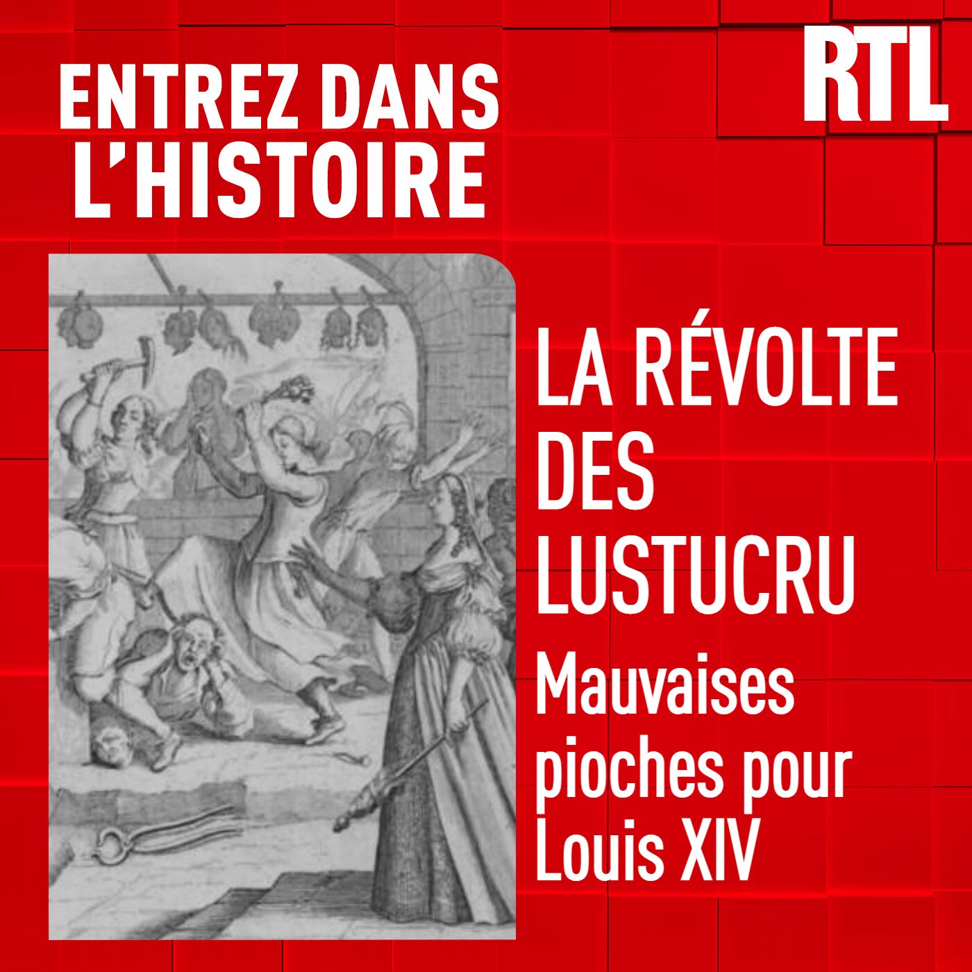 La révolte des Lustucru : mauvaises pioches pour Louis XIV
