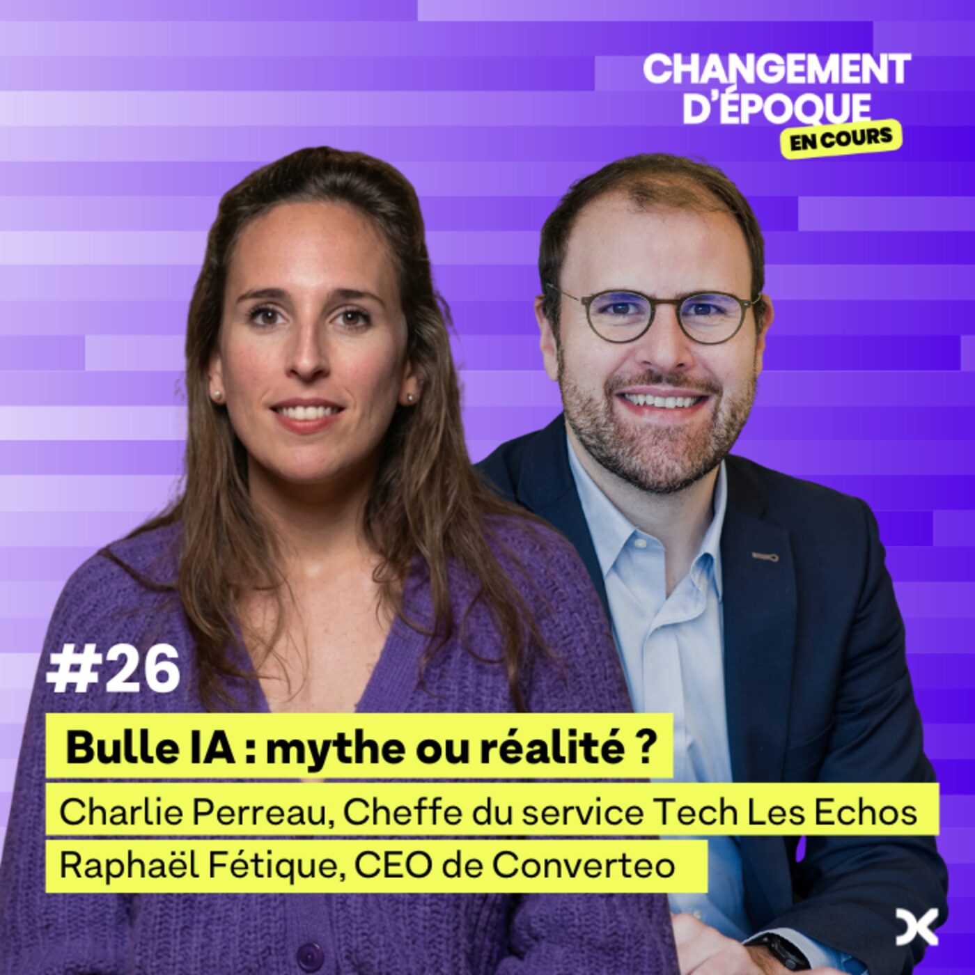 Bulle IA : mythe ou réalité ? avec Charlie Perreau (Les Échos) et Raphaël Fétique (Converteo) - épisode #26