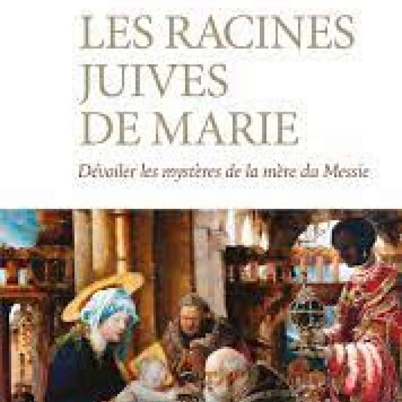 les racines juives de Marie episode artwork