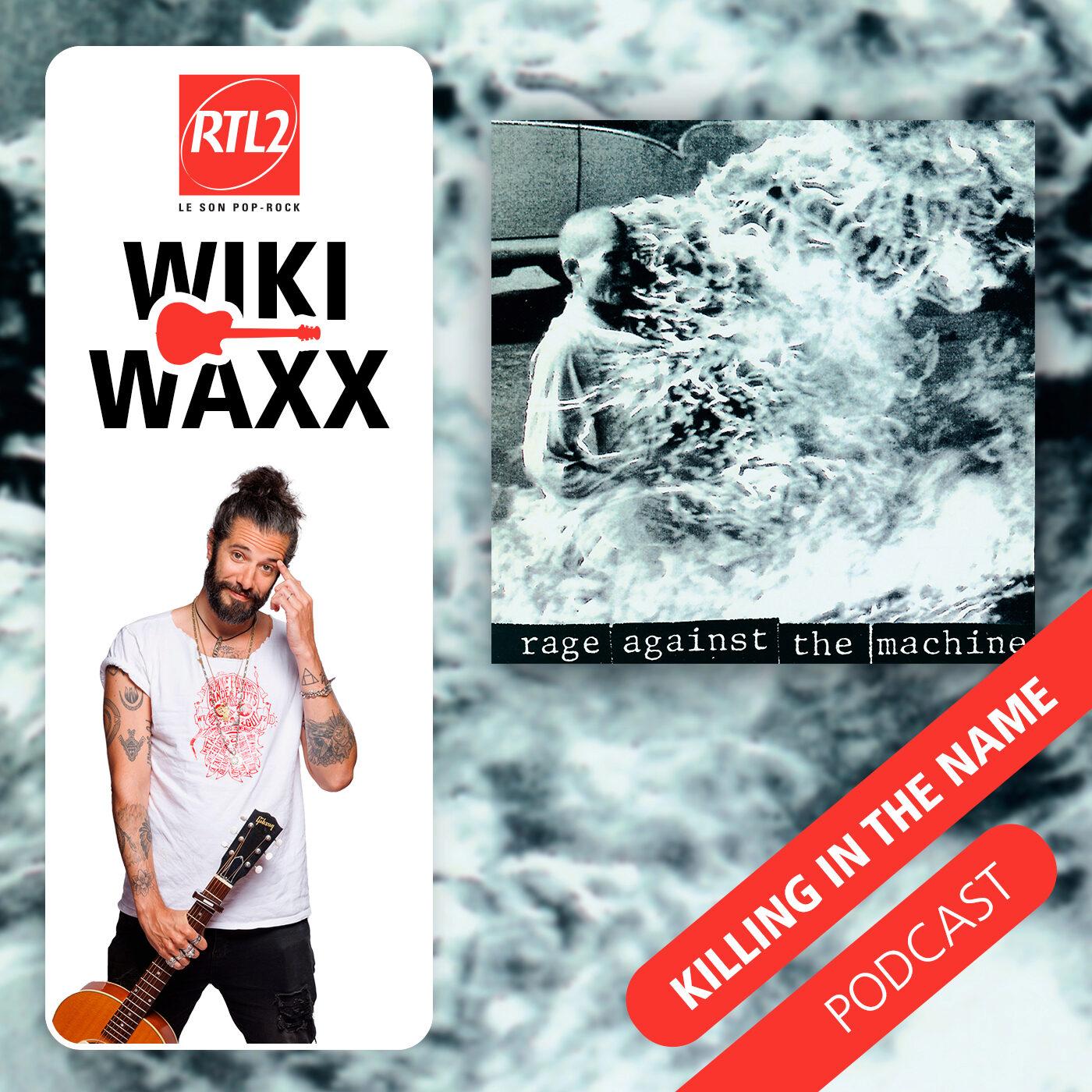 "Killing In The Name" : Rage Against The Machine - WikiWaxx episode artwork