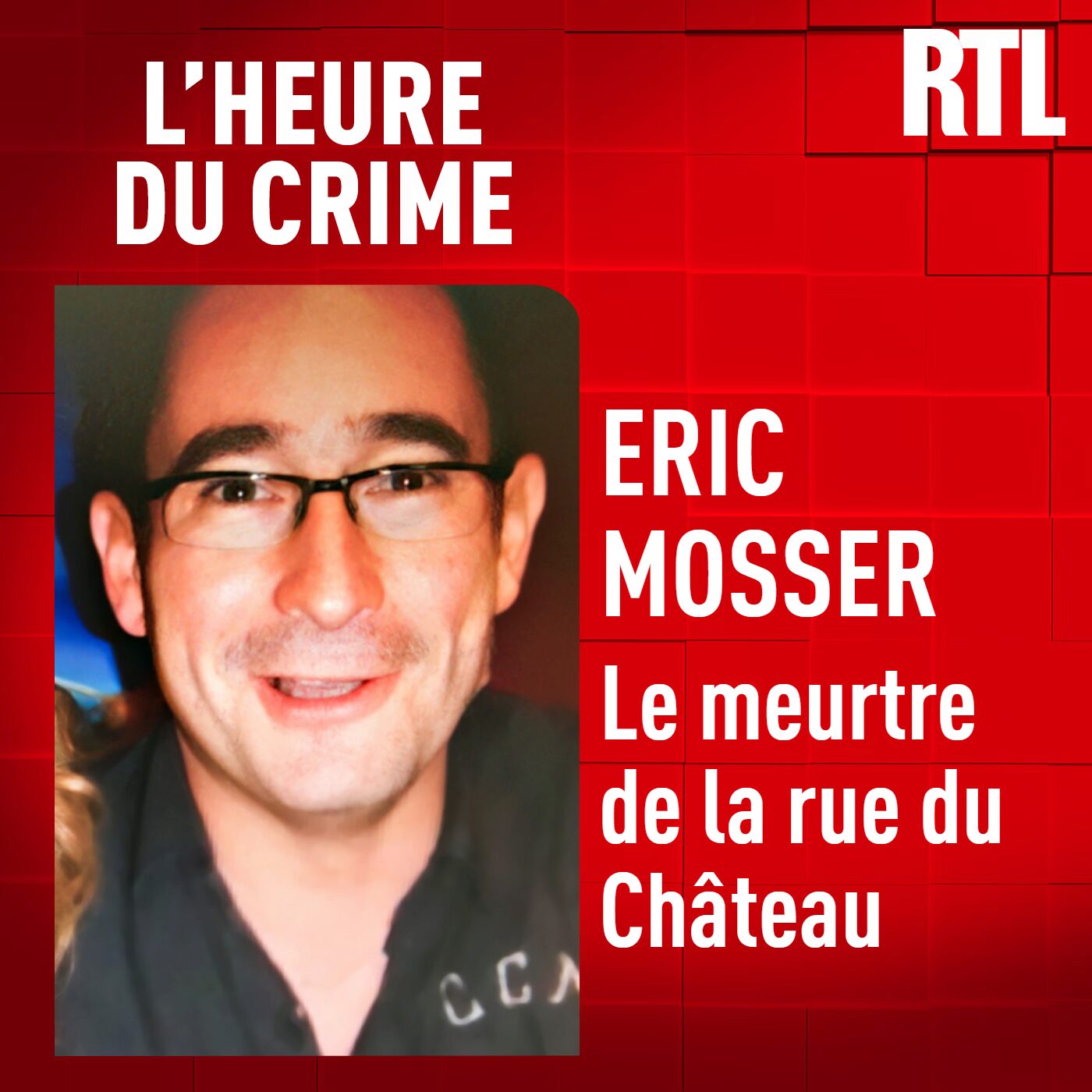 L'INTÉGRALE - Eric Mosser : le meurtre de la rue du Château