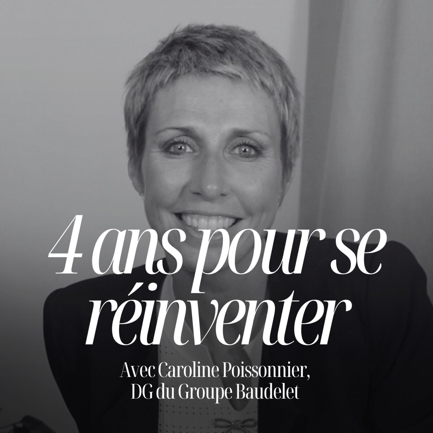 episode cover 950 salariés, 180 M€ de CA… et plus aucune joie : l’accident qui a tout changé avec Caroline Poissonnier DG du groupe Baudelet #349