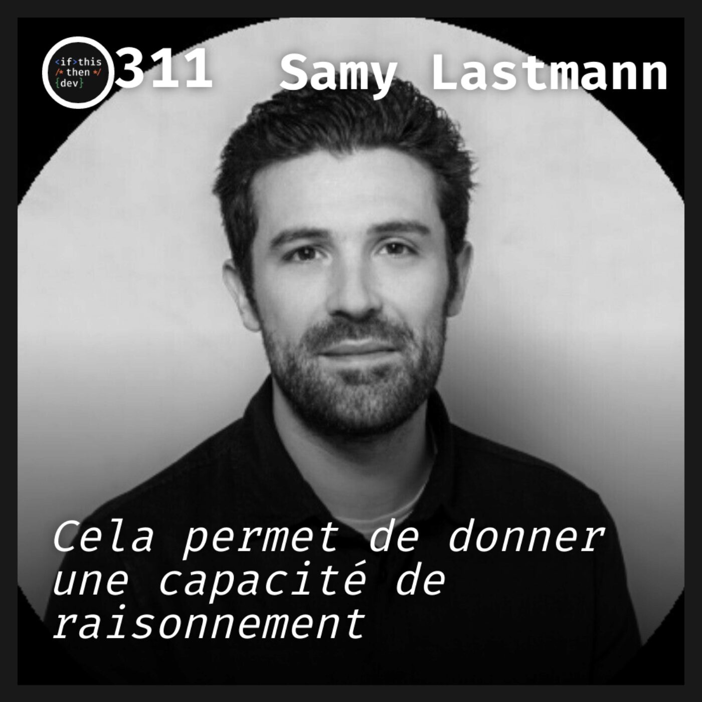 episode cover #311.src - IA Agentique: IAutonomie numérique avec Samy Lastmann