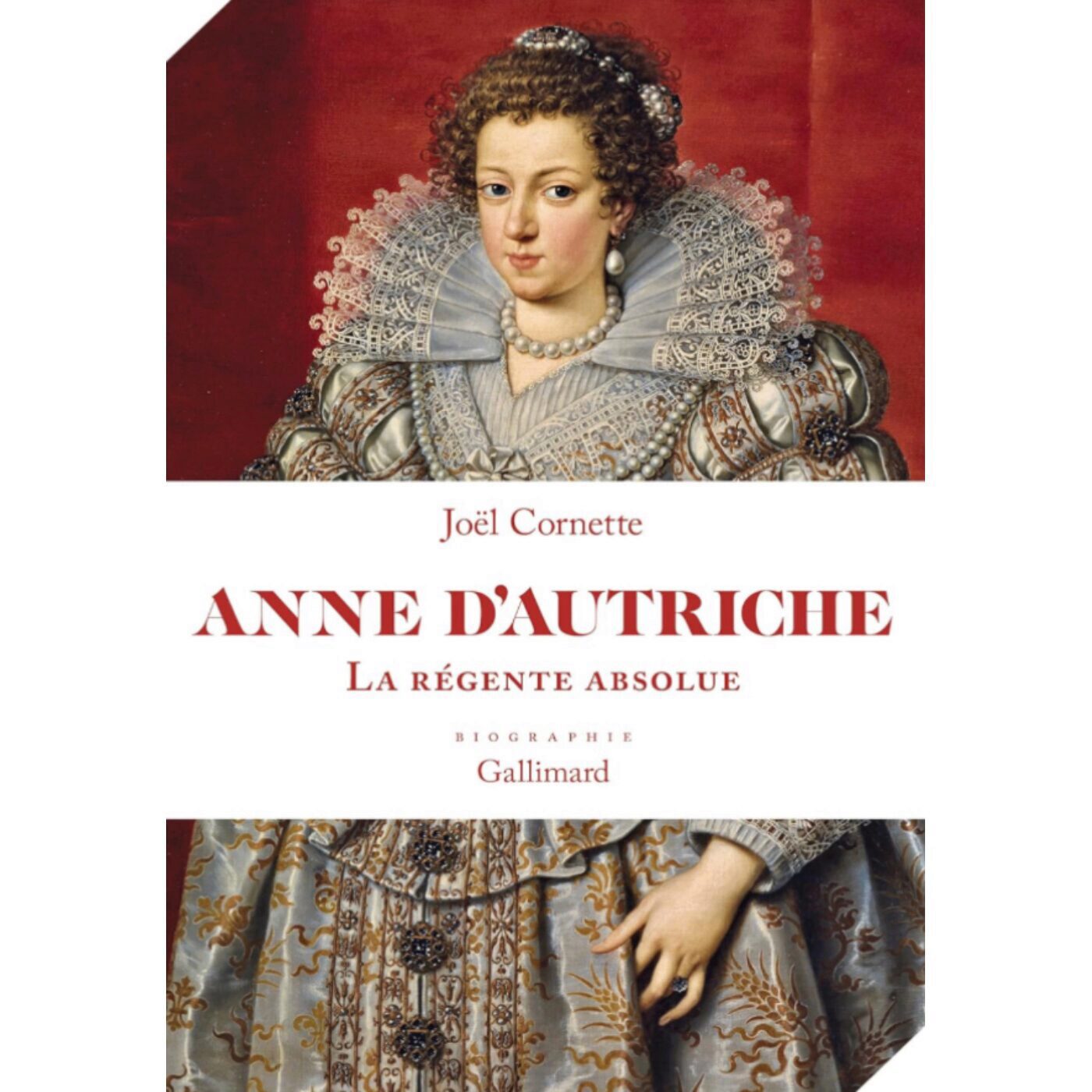 Anne d'Autriche: La régente absolue - Joël Cornette