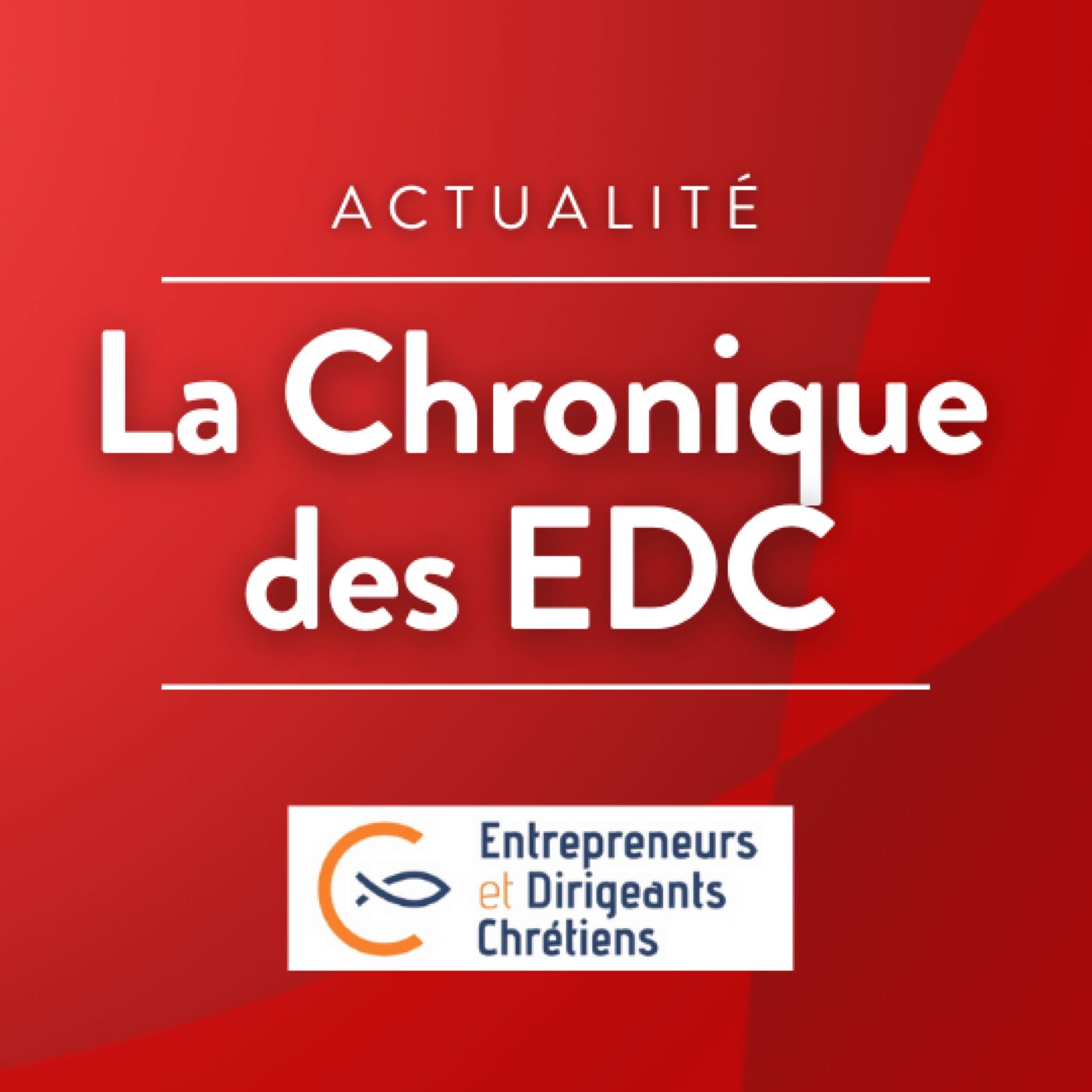 La chronique des EDC