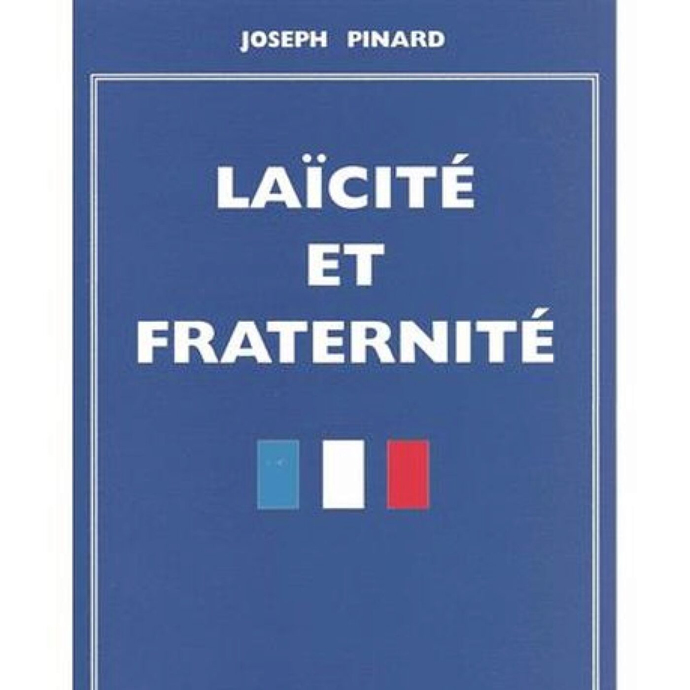 "Laïcité et Fraternité" de Joseph Pinard episode artwork