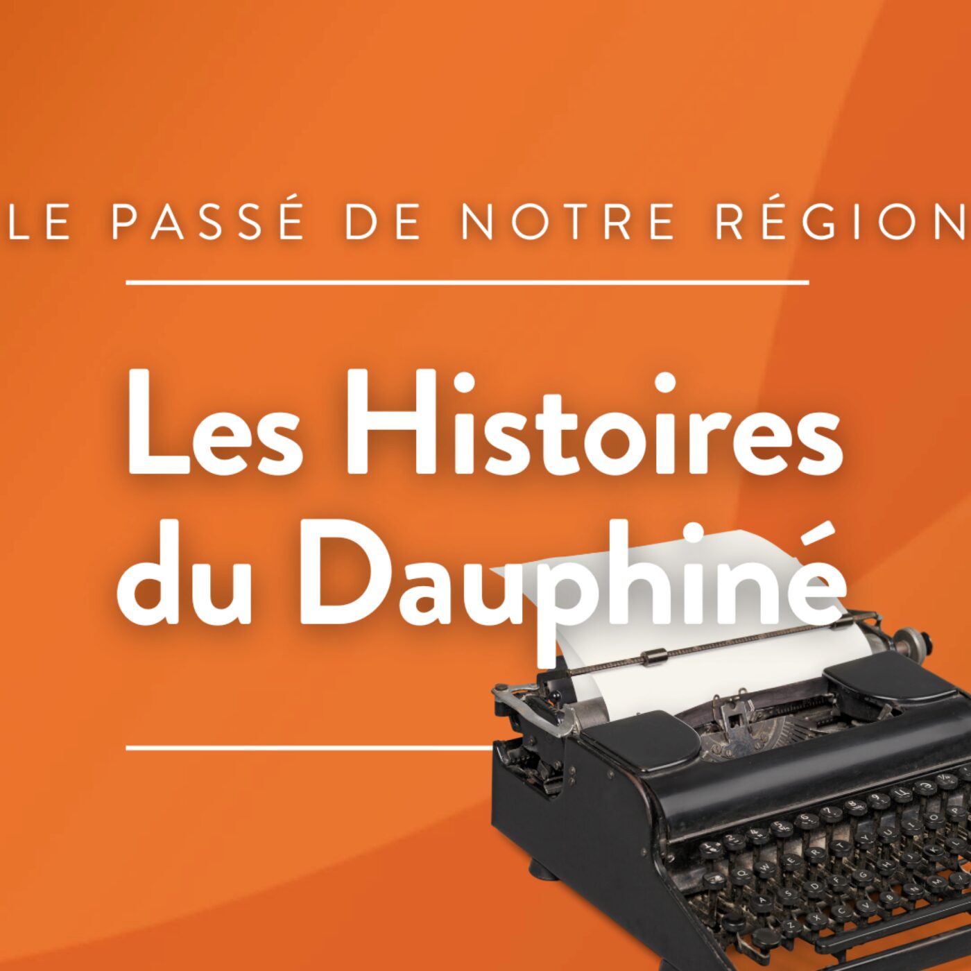 Les Histoires du Dauphiné