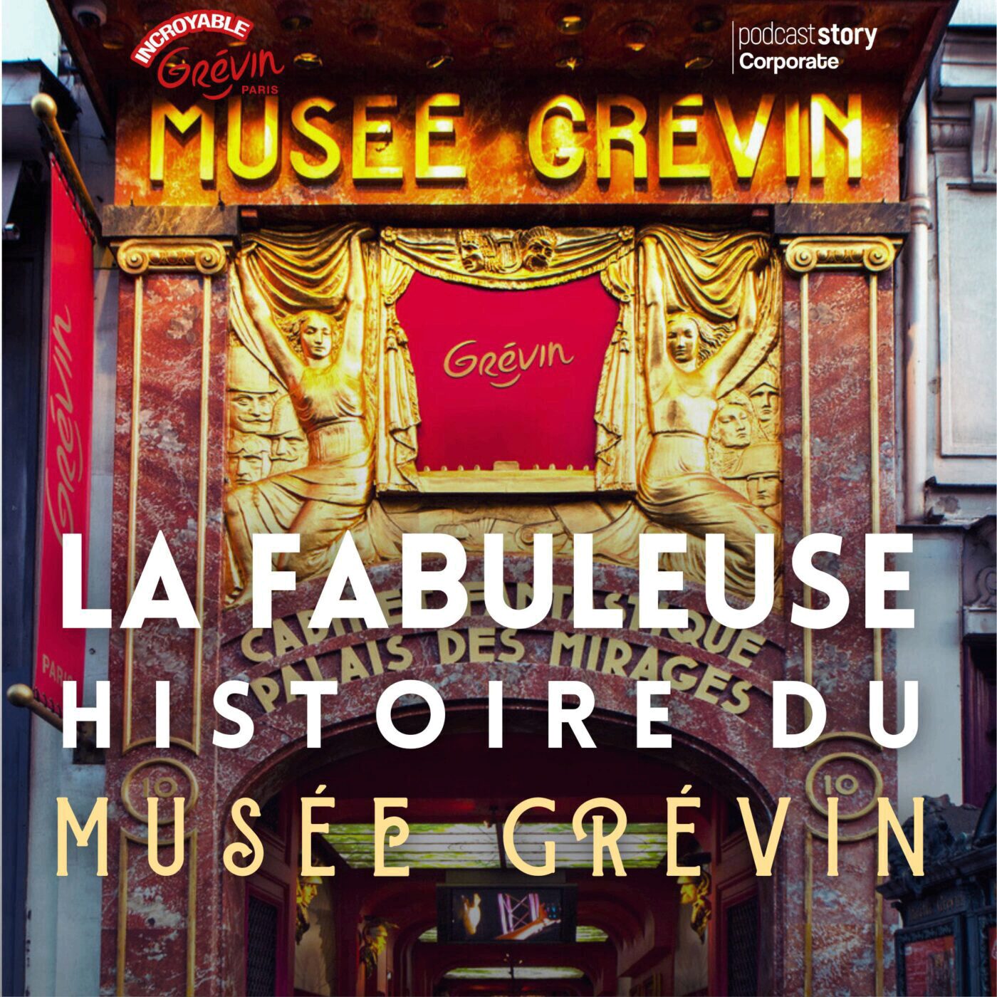 Le Musée Grévin, l’art de figer le temps présent episode artwork