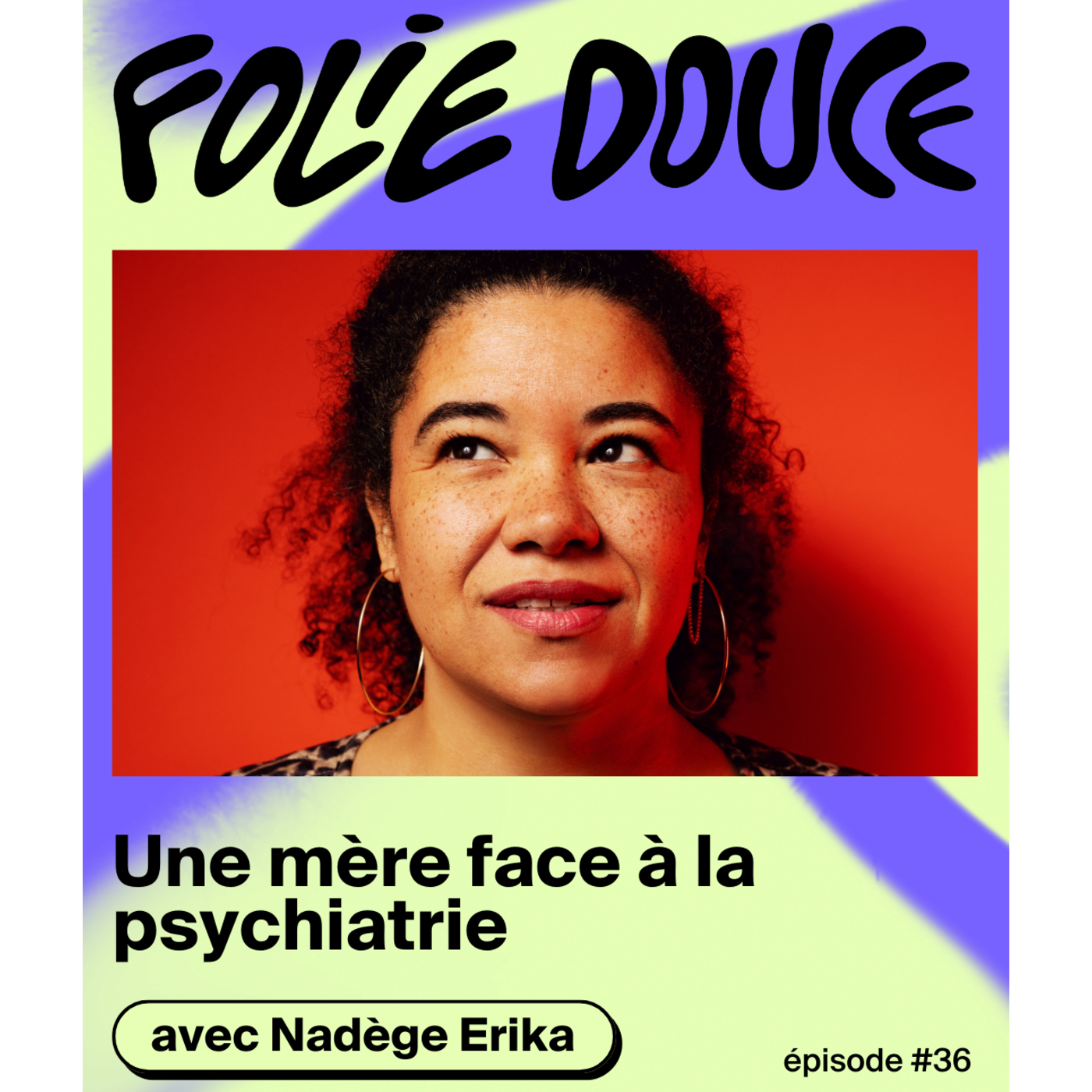 Nadège Erika, une mère face à la psychiatrie