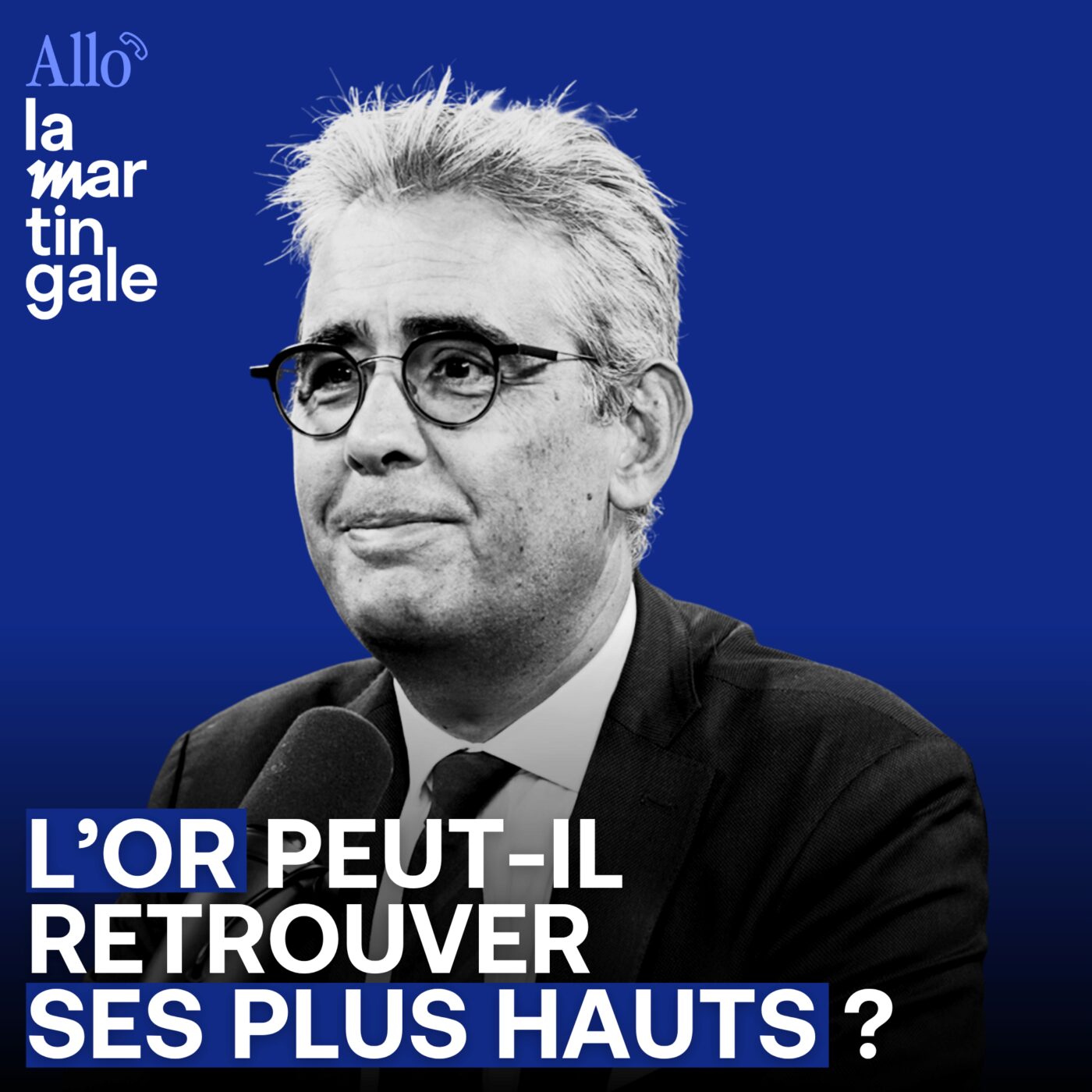 episode cover L'or peut-il retrouver ses plus hauts ? - Allo La Martingale #72
