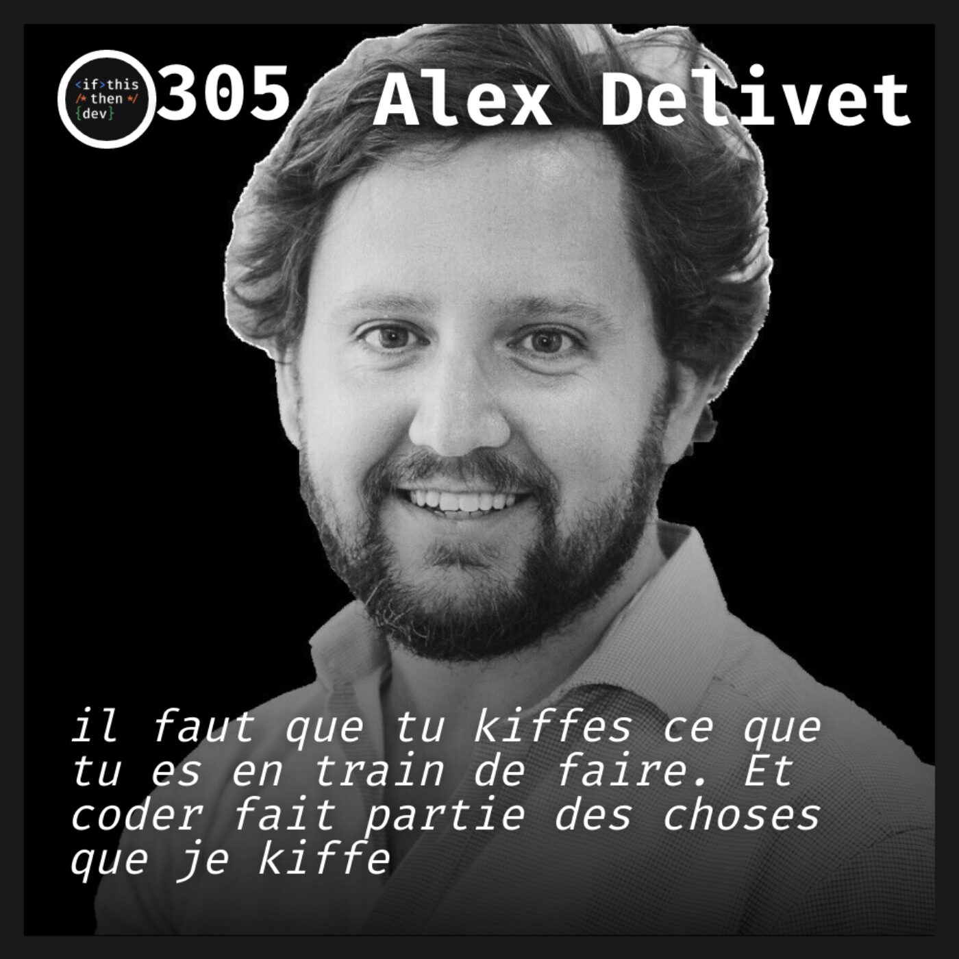 episode cover #305.src - Apprendre en codant: Être ou ne pas être D.E.V. avec Alex Delivet
