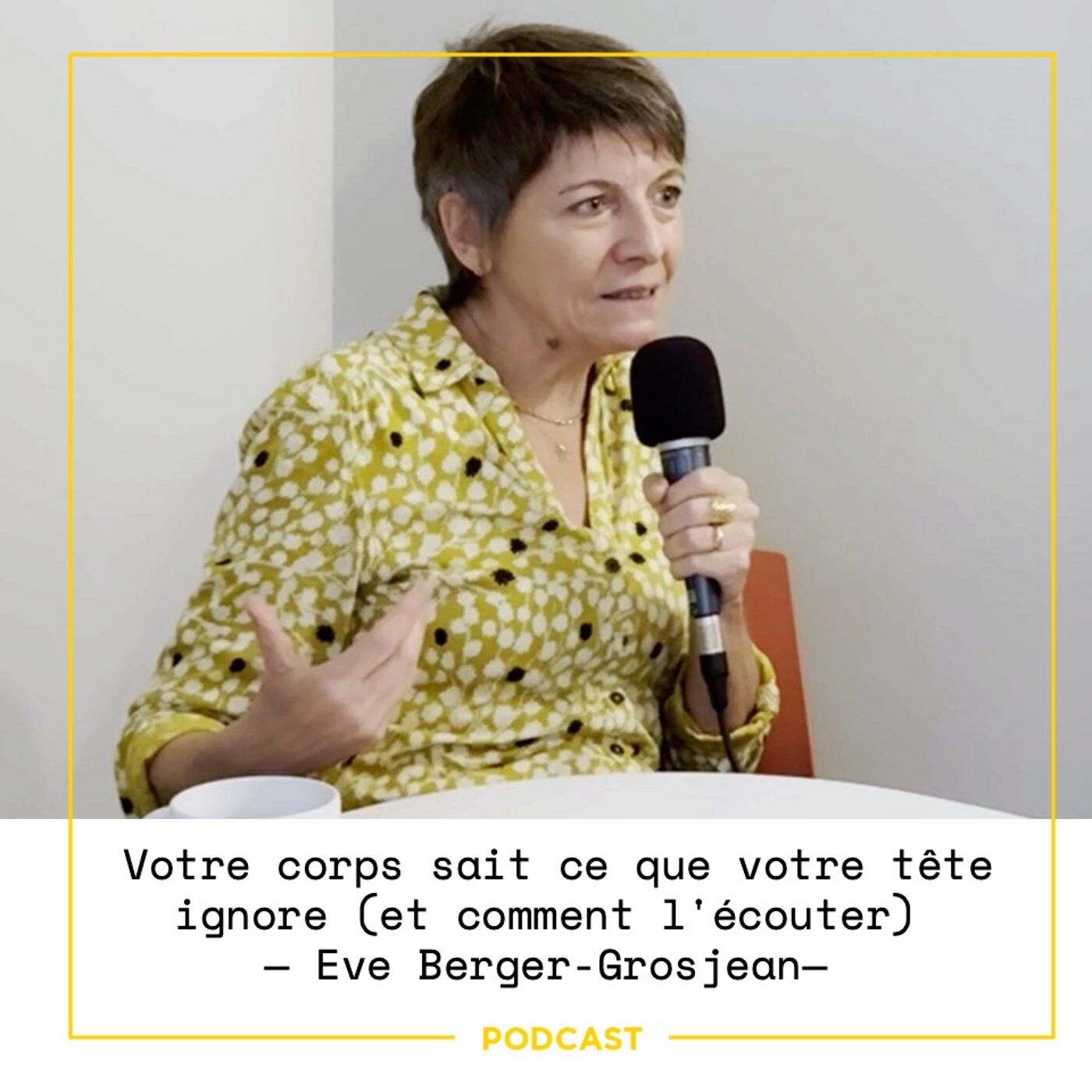 EP111 — L'intelligence du corps avec Eve Berger-Grosjean