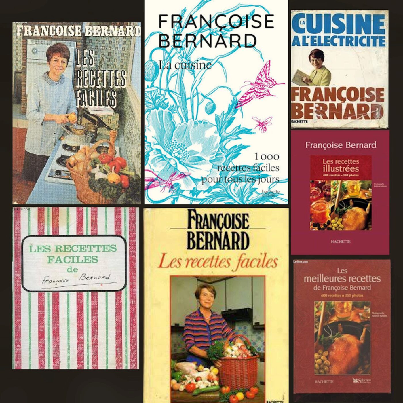 Françoise Bernard : la femme qui n'existait pas — et qui a vendu un million de livres de cuisine Françoise Bernard : la femme qui n'existait pas — et qui a vendu un million de livres de cuisine