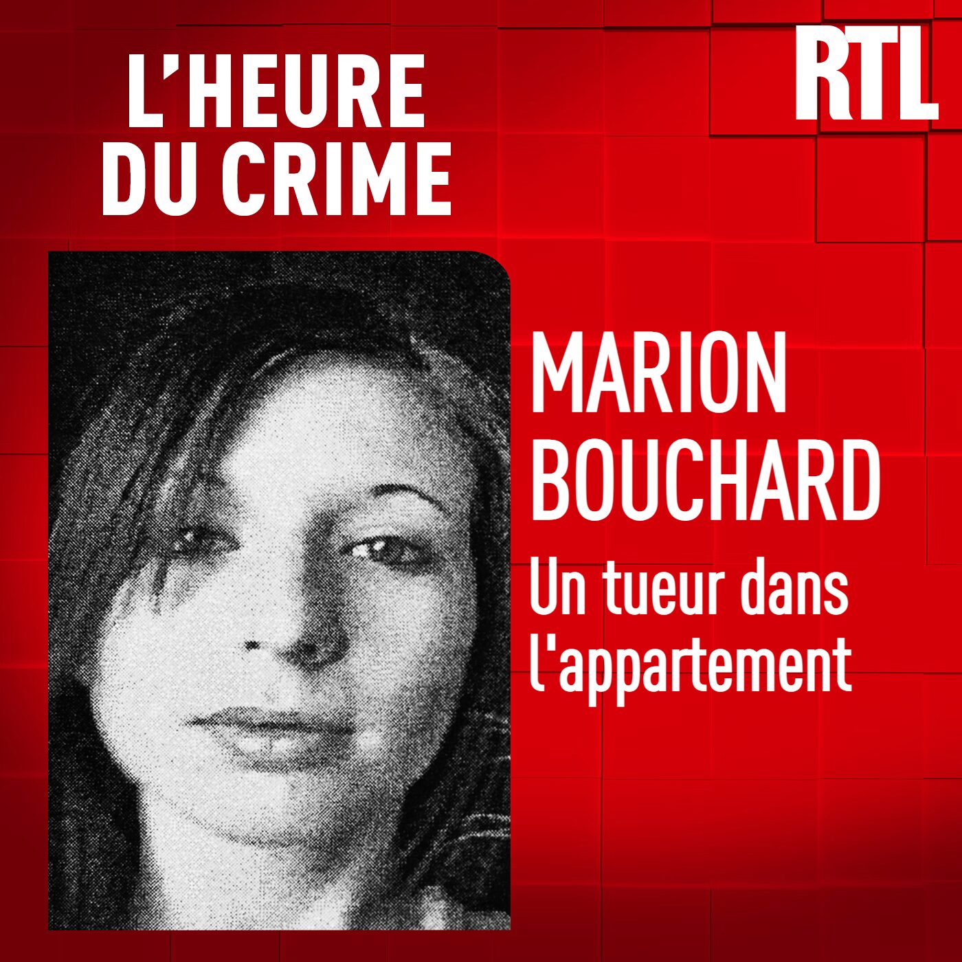 L'INTÉGRALE - Marion Bouchard : un tueur dans l'appartement