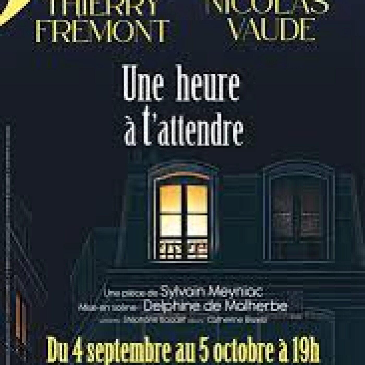 Une Heure à t'attendre de Sylvain Meyniac au théâtre de l'Oeuvre episode artwork