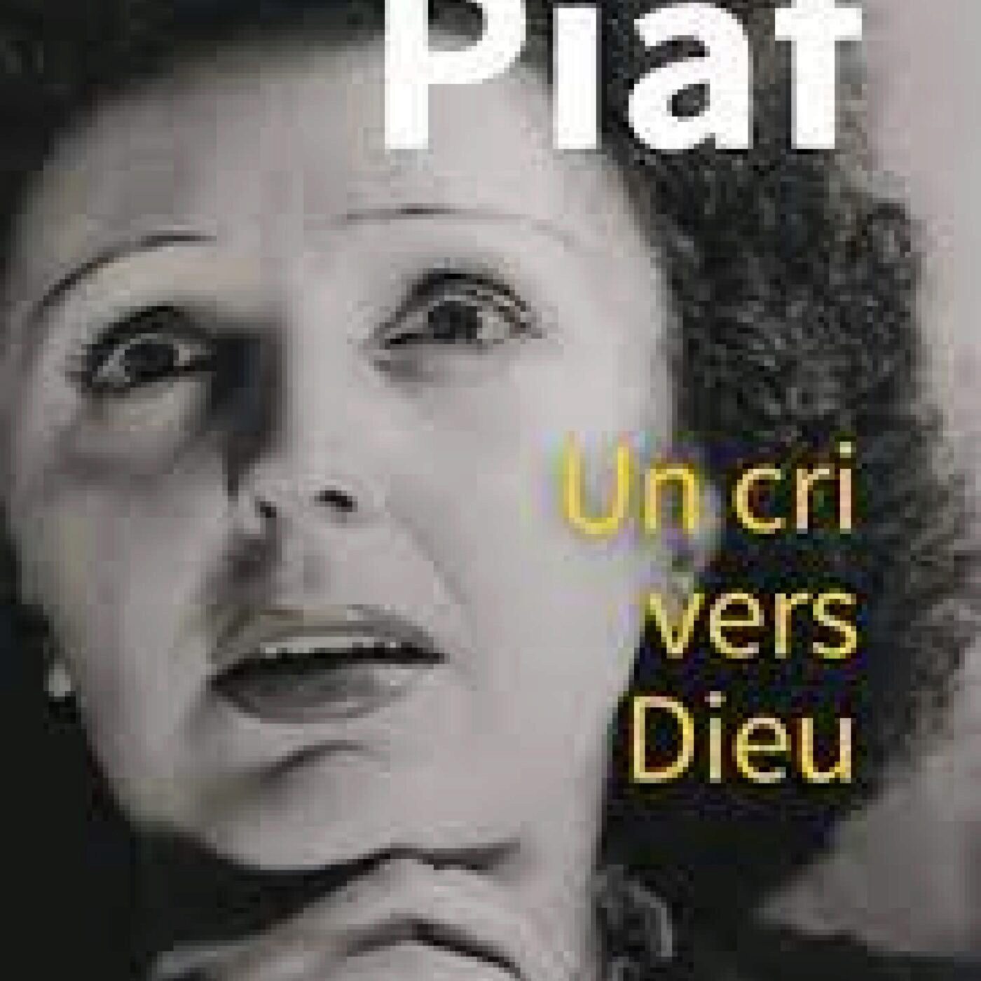 Piaf un cri vers Dieu episode artwork