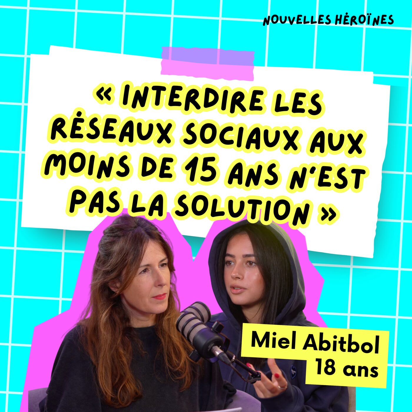 129. Miel Abitbol (18 ans) : « Les réseaux sociaux, ce n'est pas la vraie vie. »