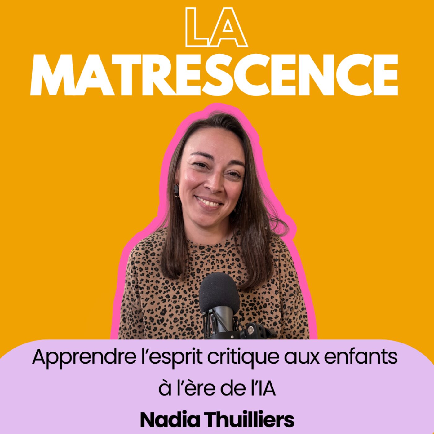EP 316 - Apprendre l'esprit critique aux enfants, Nadia Thuilliers