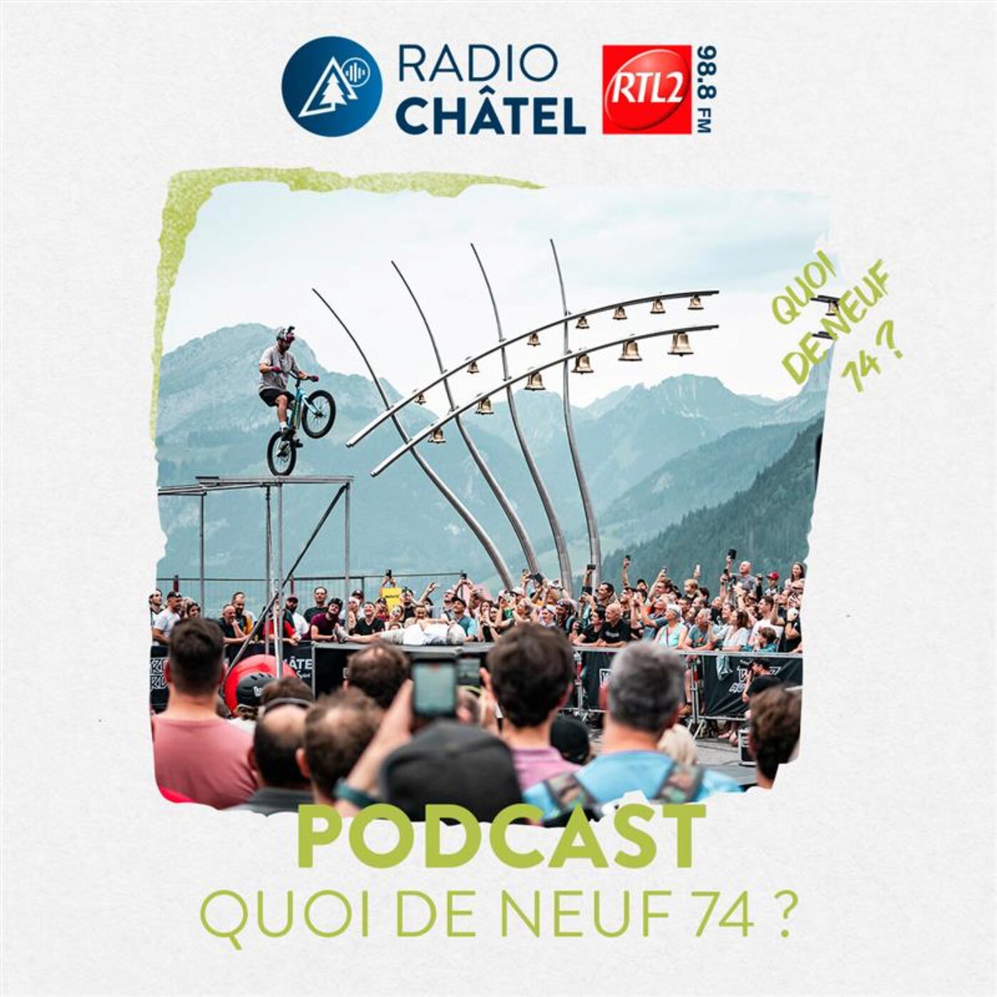 Podcast Radio Châtel RTL2 / Quoi de neuf  7 4 ?