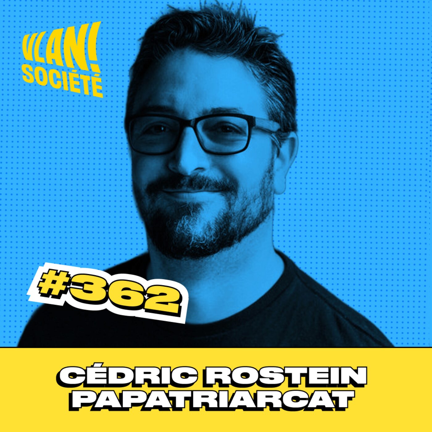 #362 Déconstruire le mythe du père parfait avec Papatriarcat (Cédric Ronstein) - Partie 2