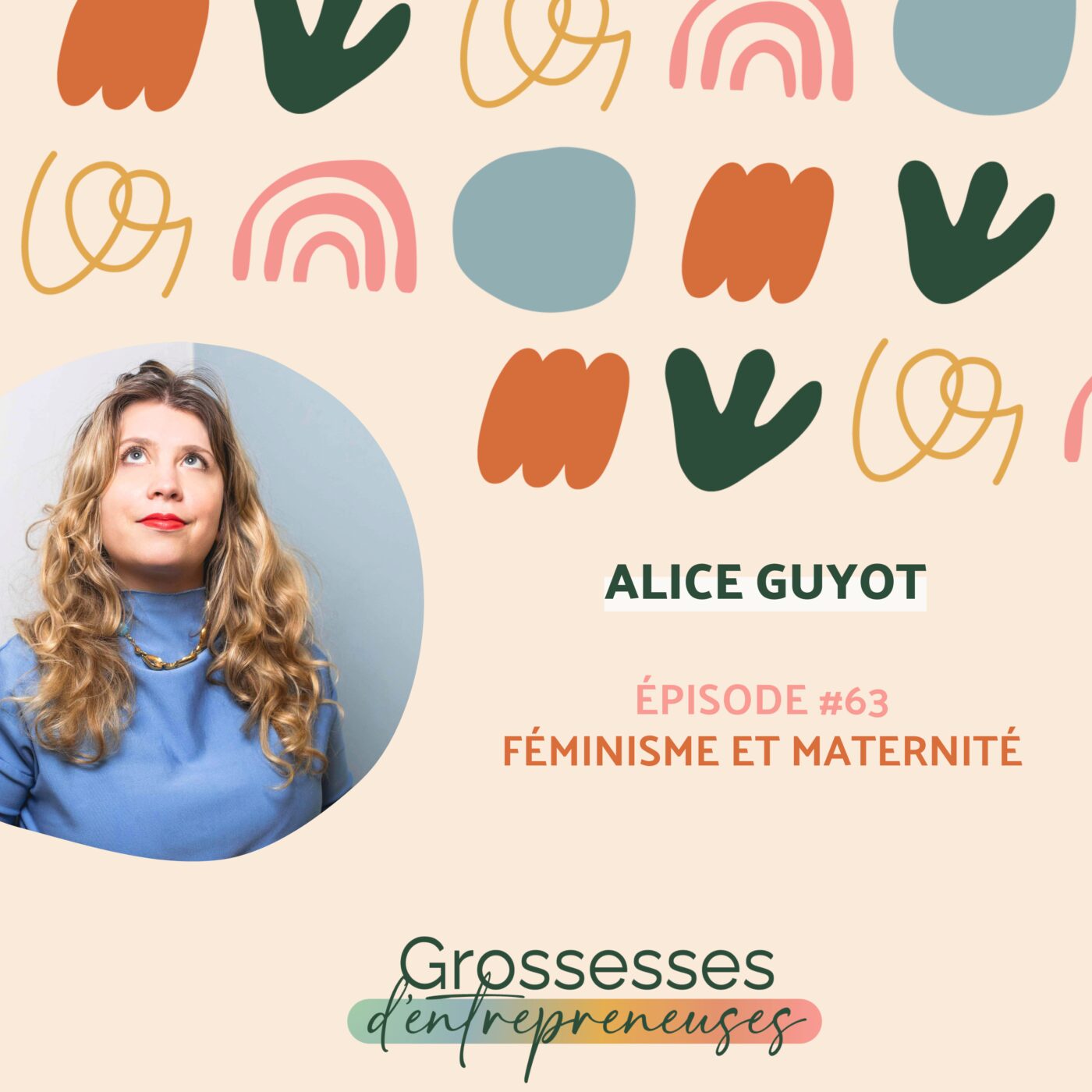 episode cover #63 - Alice Guyot - Féminisme et maternité 