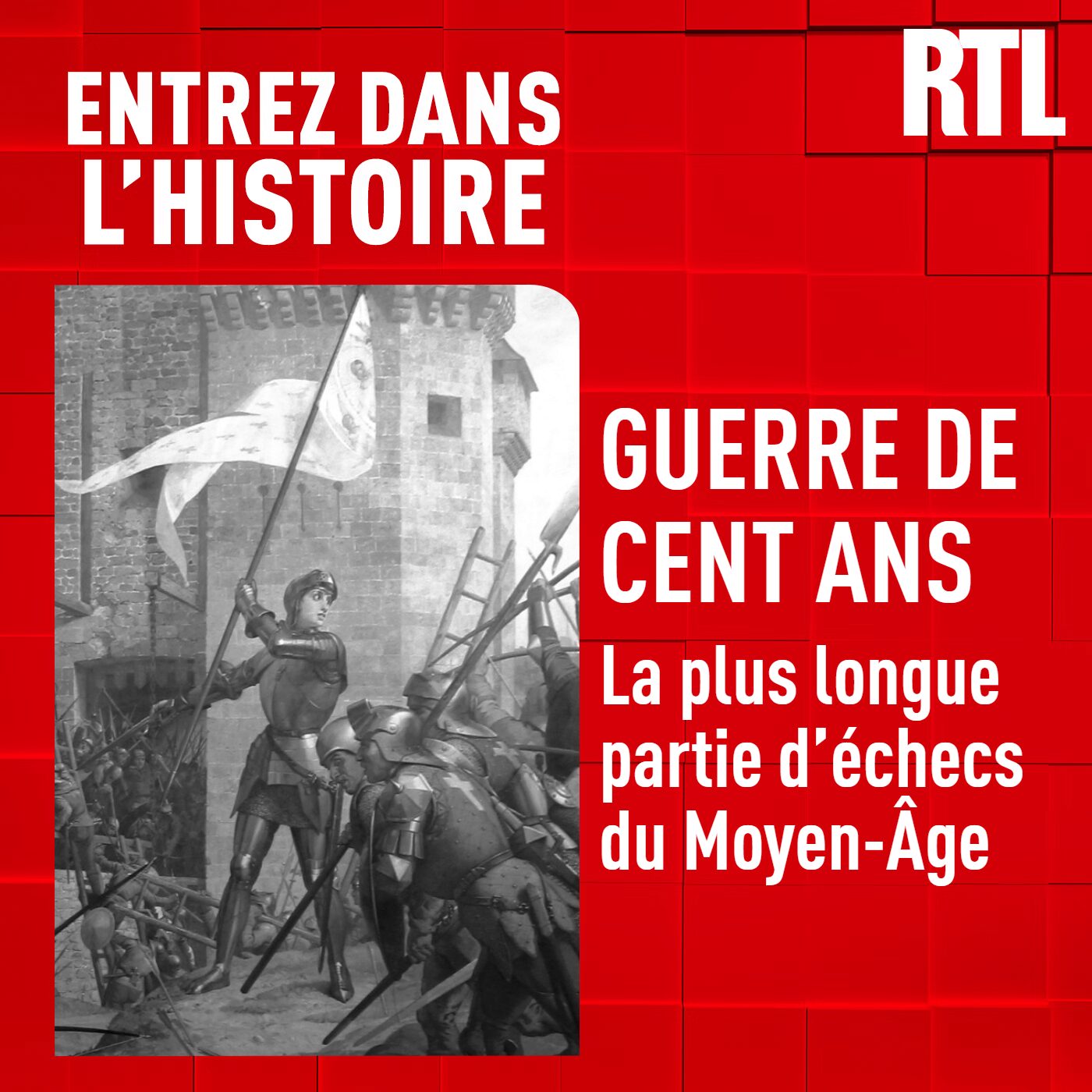 Guerre de Cent Ans : la plus longue partie d'échecs du Moyen Âge episode artwork