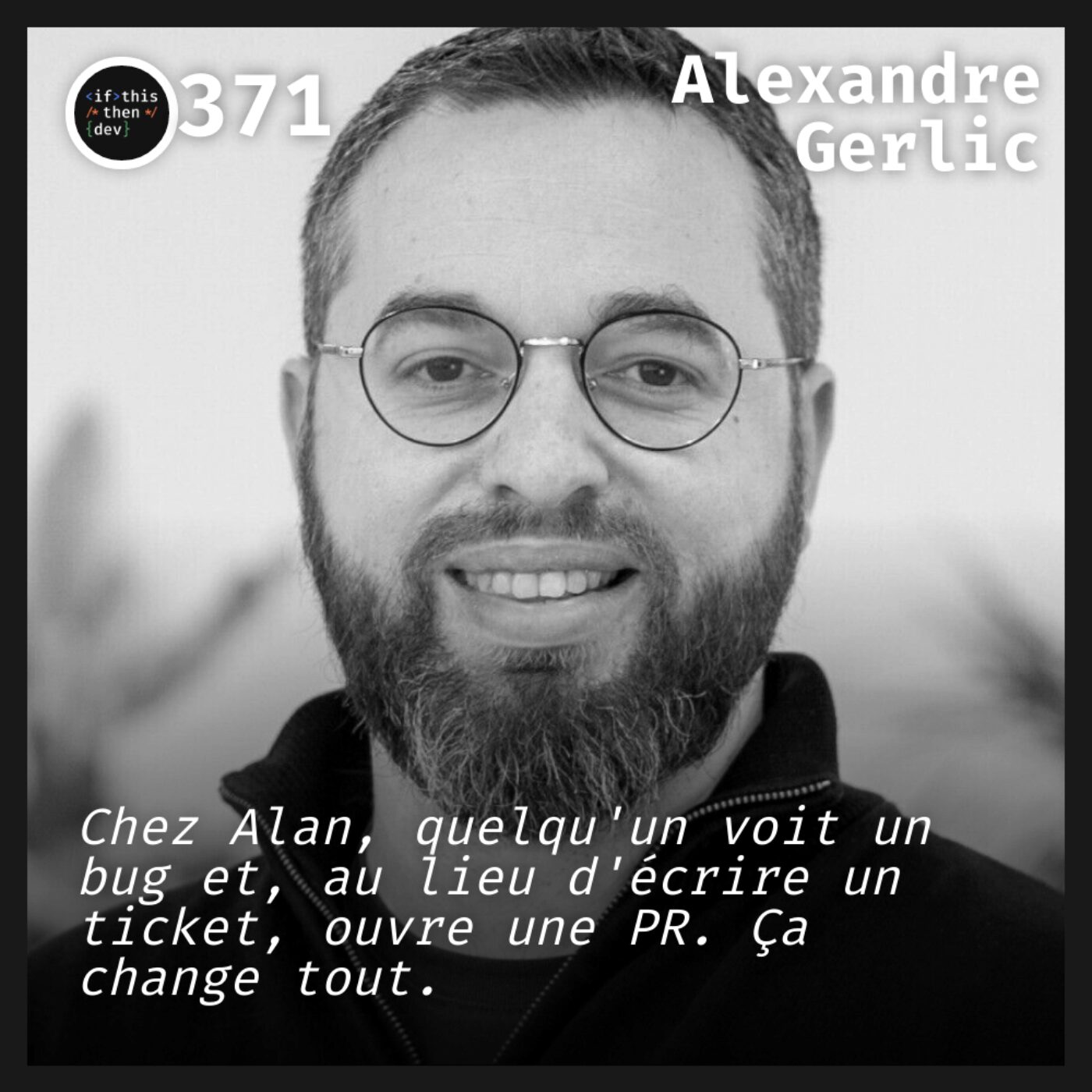 #371.src - Everyone can build: La révolution du code ouvert chez Alan avec Alexandre Gerlic