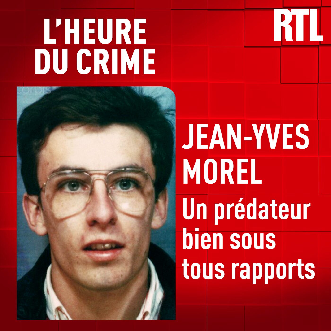 L'INTÉGRALE - Jean-Yves Morel : un prédateur bien sous tous rapports