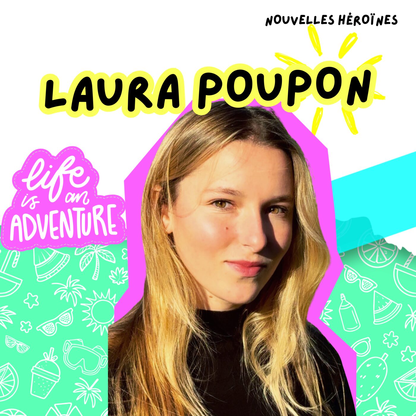 156. Laura Poupon, vivre sur un voilier et faire le tour du monde depuis l'âge de 2 ans