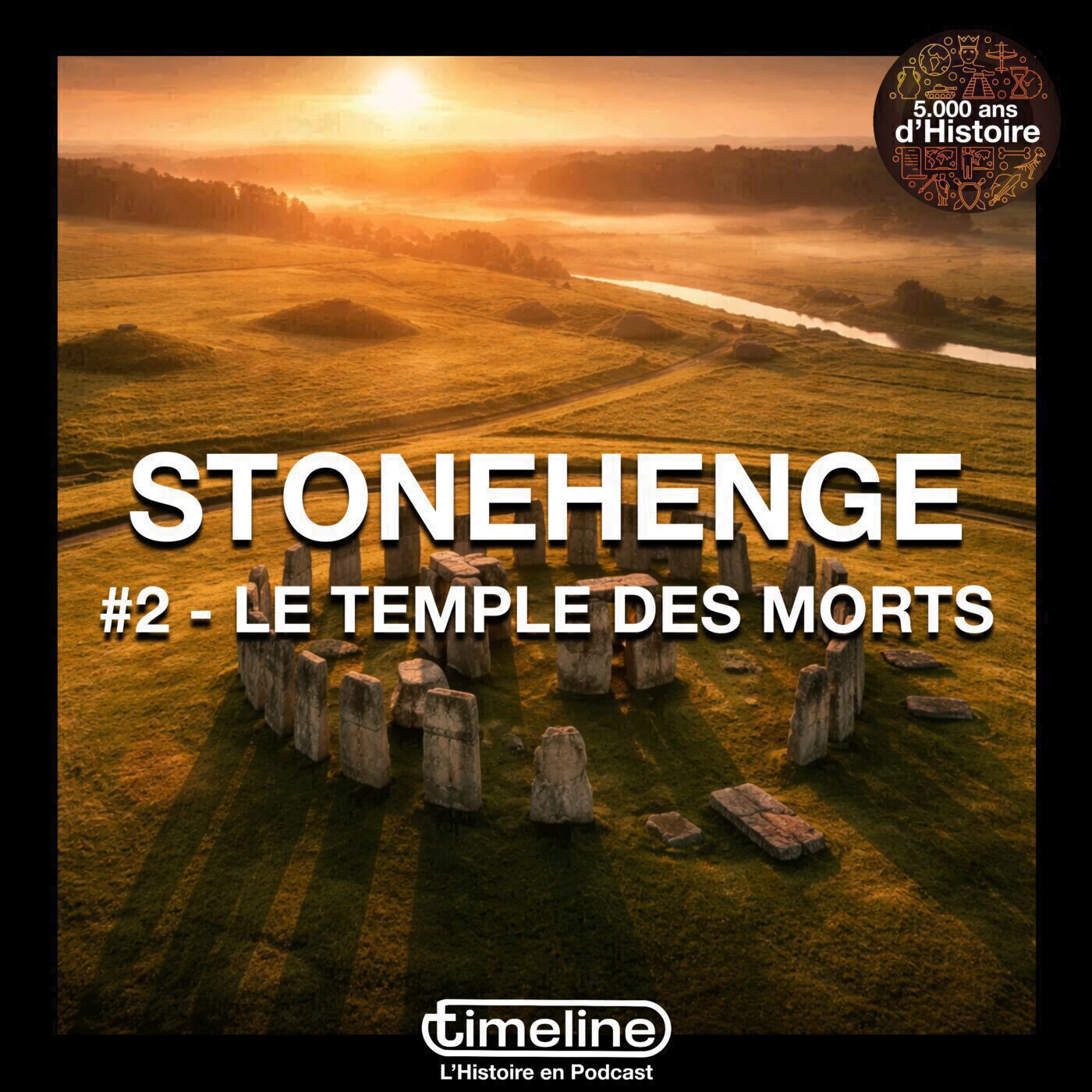 Stonehenge #2 - Le temple des morts 1/6