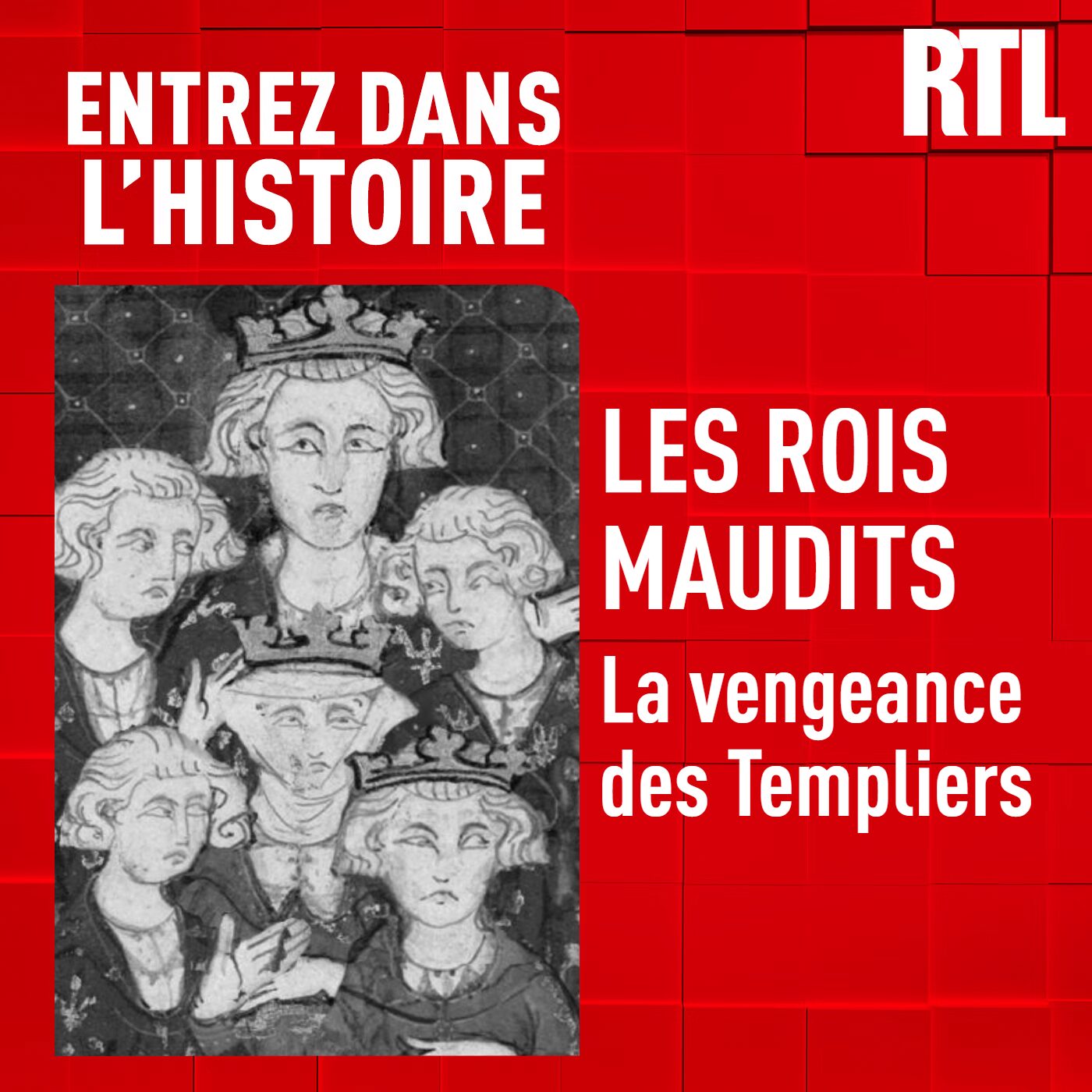 Les rois maudits : la vengeance des Templiers