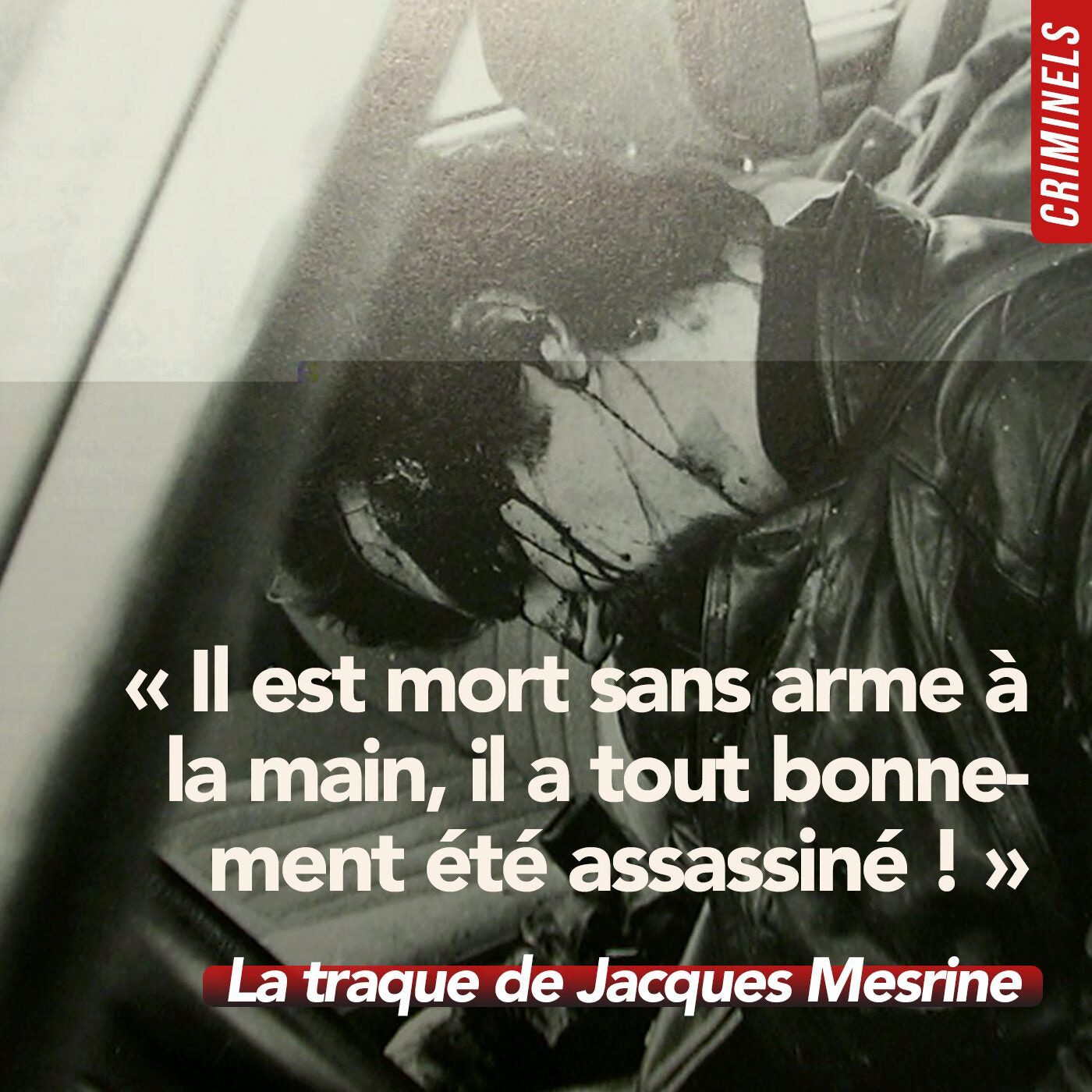 [REDIFFUSION] Hors-série - La traque de Jacques Mesrine (1/2) episode artwork