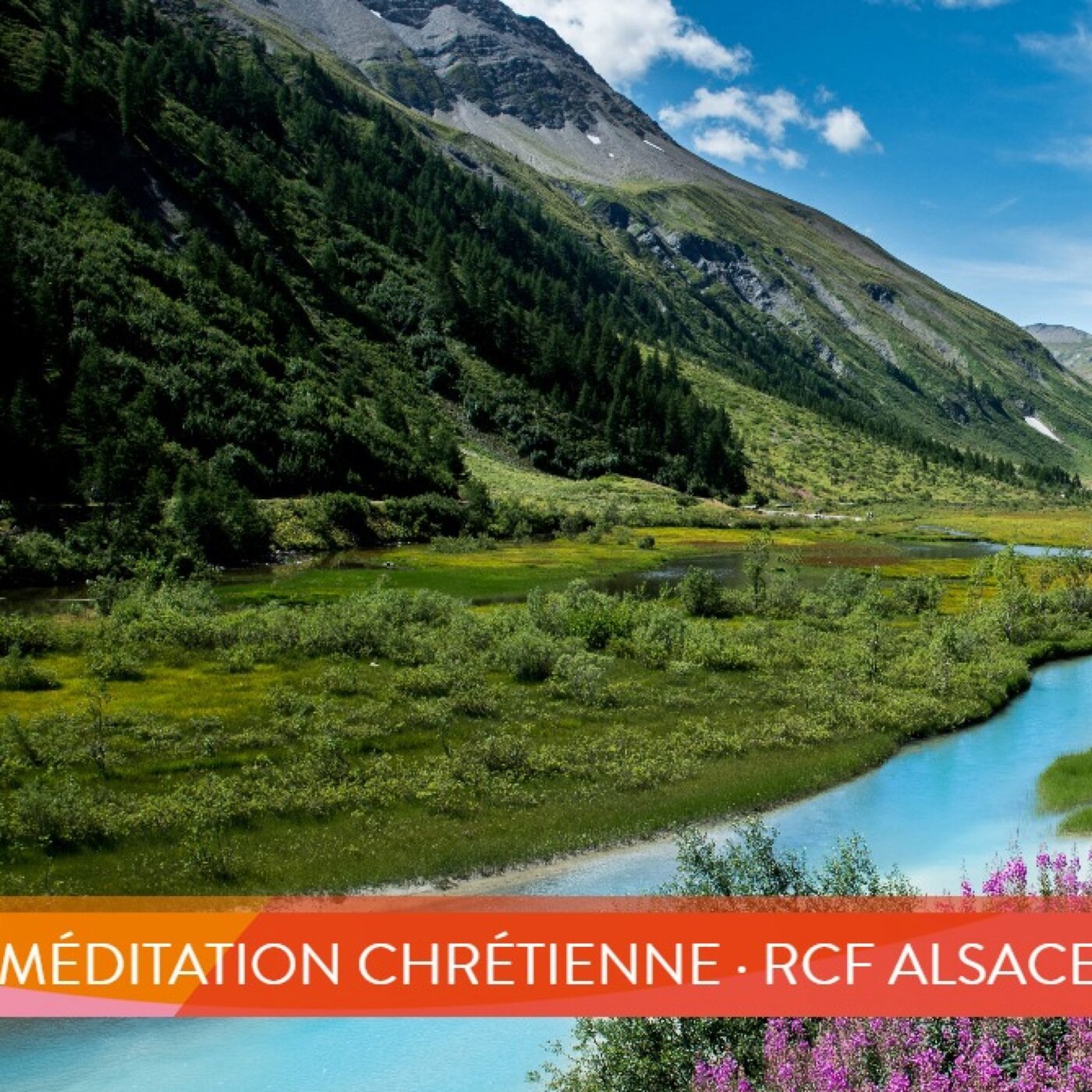 Méditation chrétienne · RCF Alsace