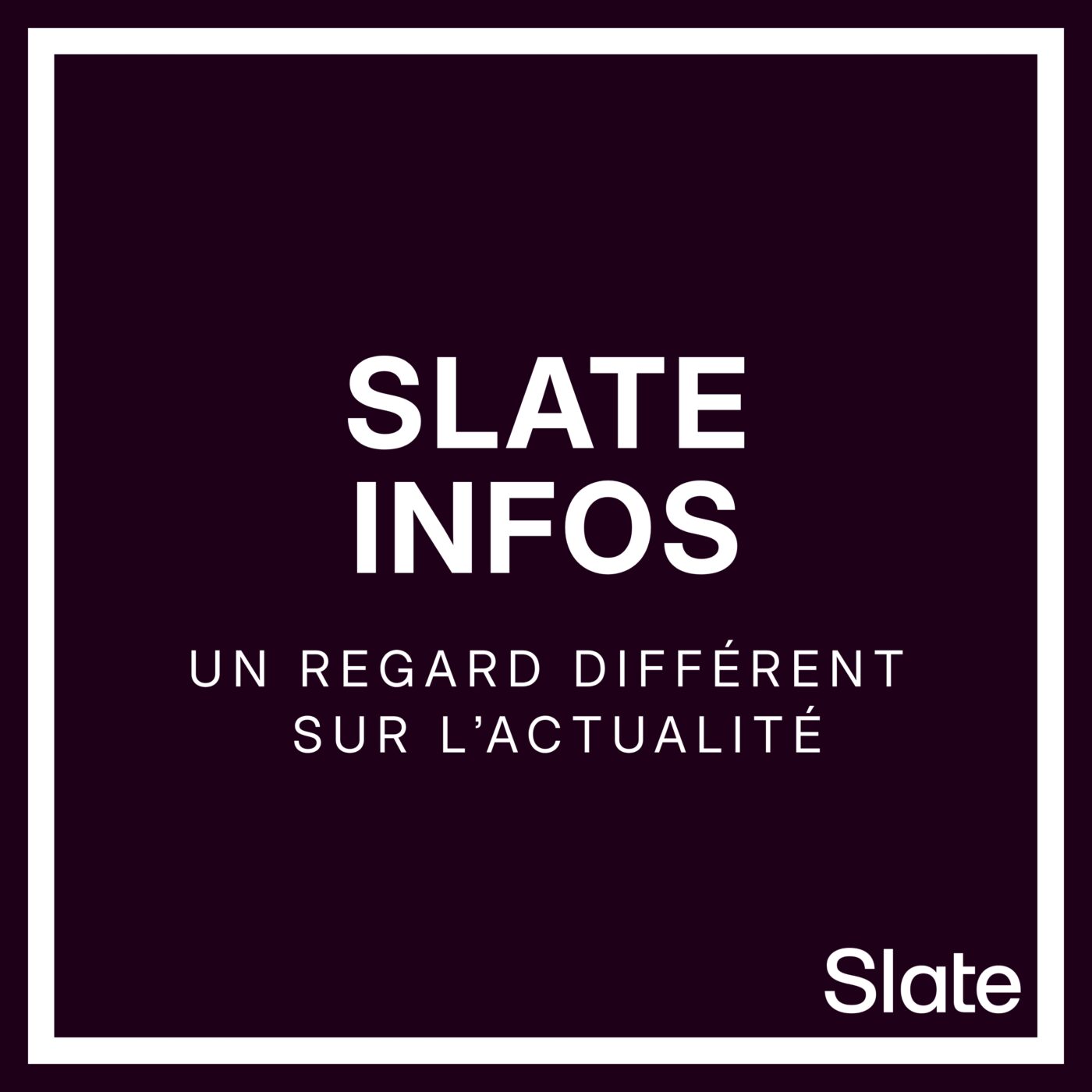 «Le Monde devant soi» devient «Slate Infos» episode artwork
