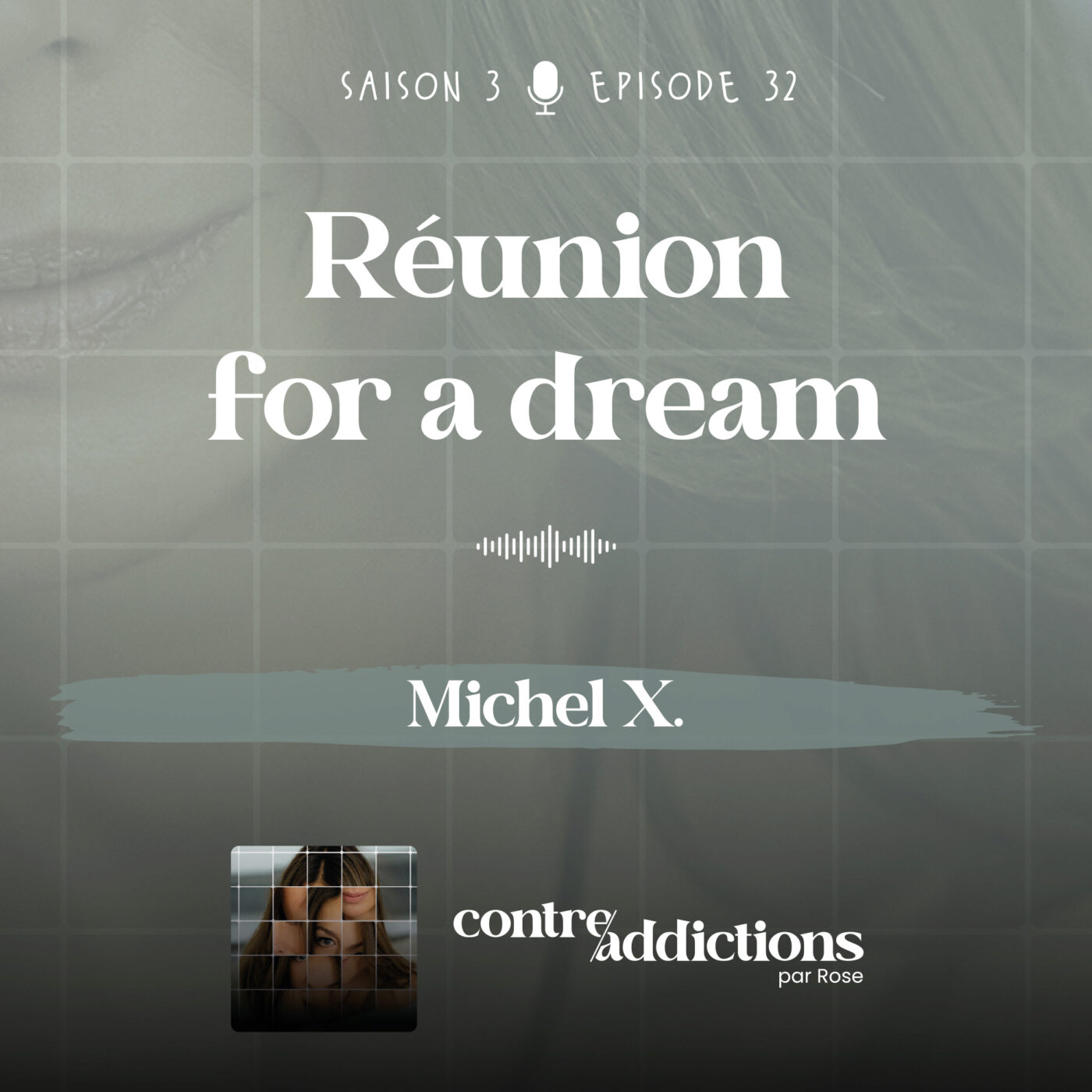 S3E32 -  Réunion for a Dream - Michel X.