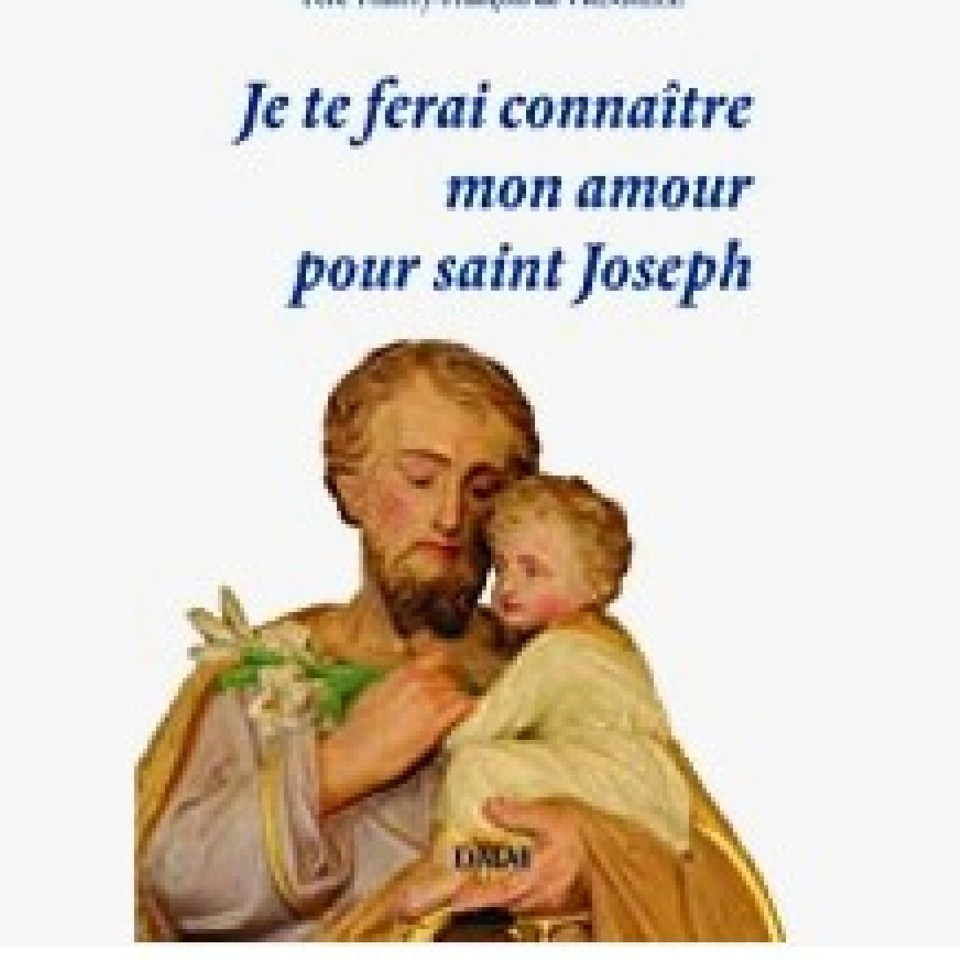 Rediffusion : "Je te ferai connaître mon amour pour Saint Joseph" episode artwork
