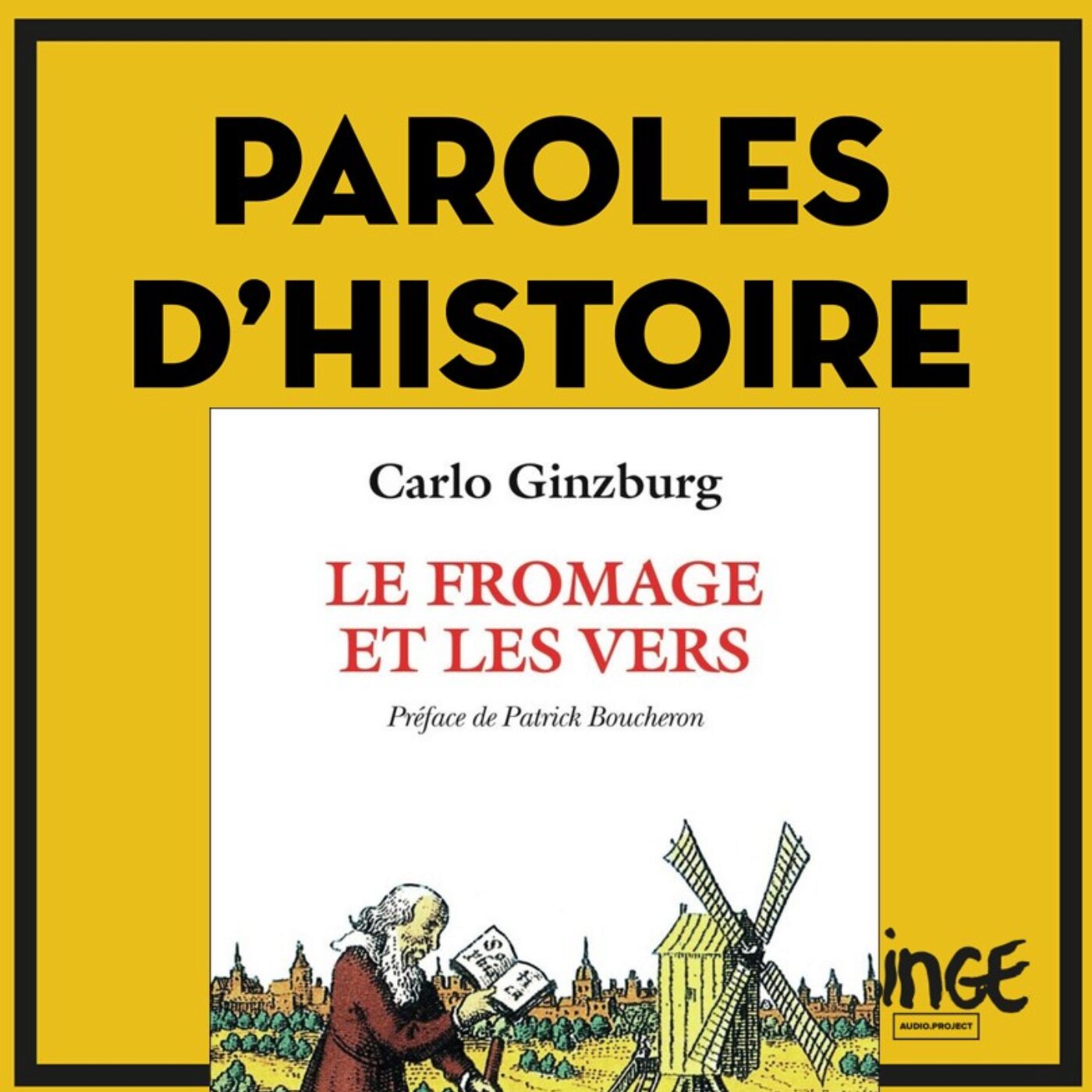 [REDIFFUSION] 76. Relire Le Fromage et les vers de Carlo Ginzburg, avec Marie Lezowski et David Dominé-Cohn