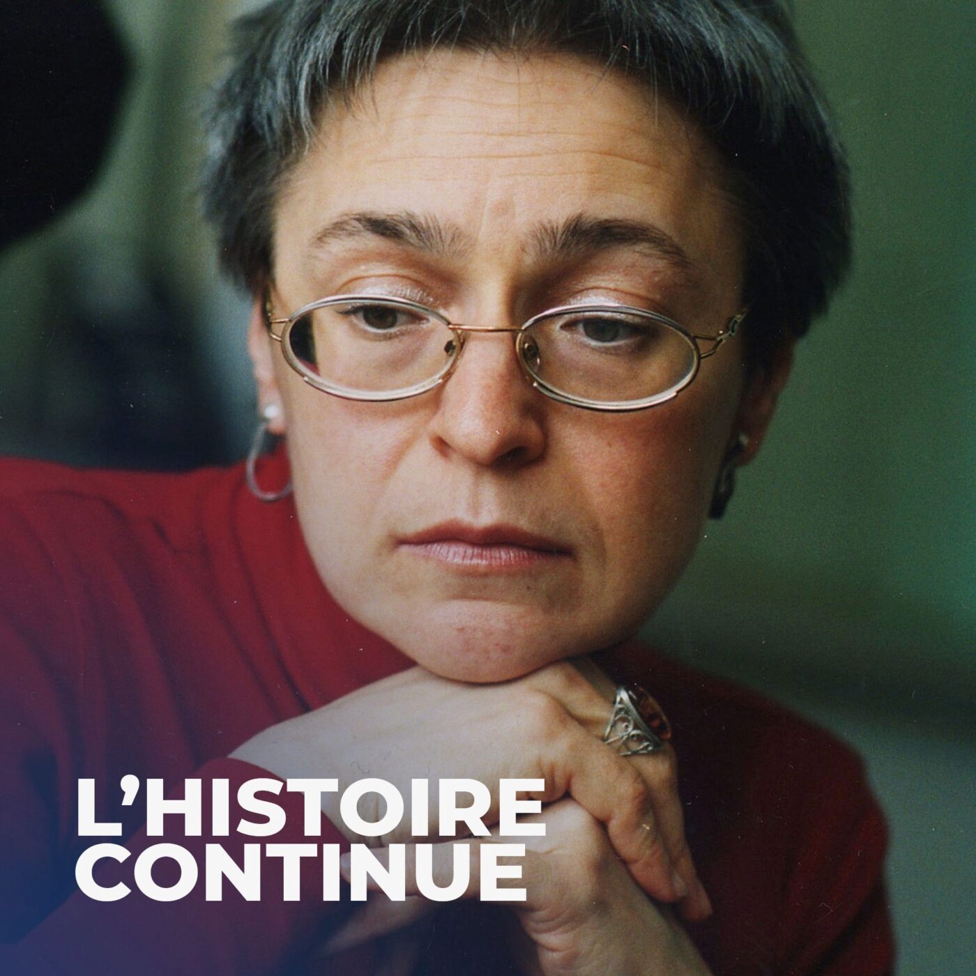 L'assassinat de la journaliste Anna Politkovskaïa en 2006 (Rediffusion) episode artwork