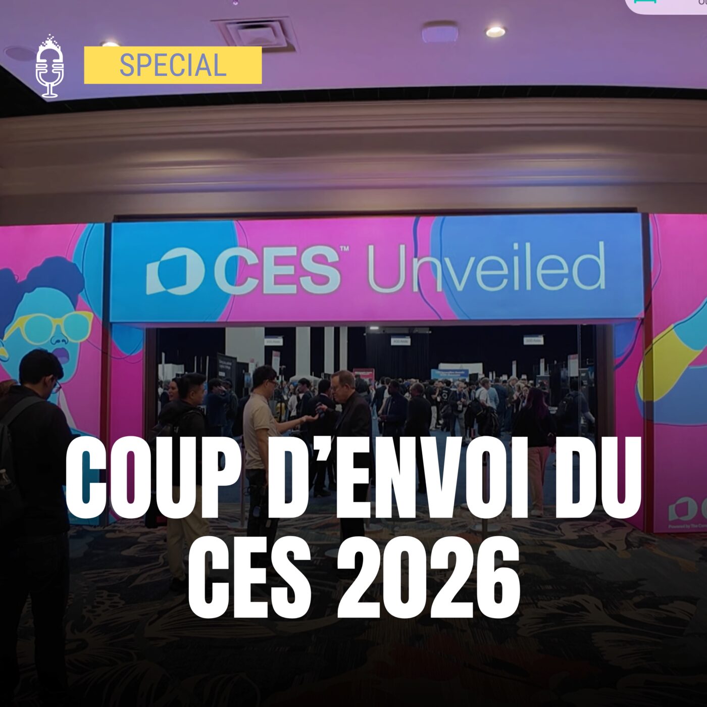 ⭐️ CES 26 Jour 1 - immersion au cœur du plus grand show tech mondial ⭐️ CES 26 Jour 1 - immersion au cœur du plus grand show tech mondial