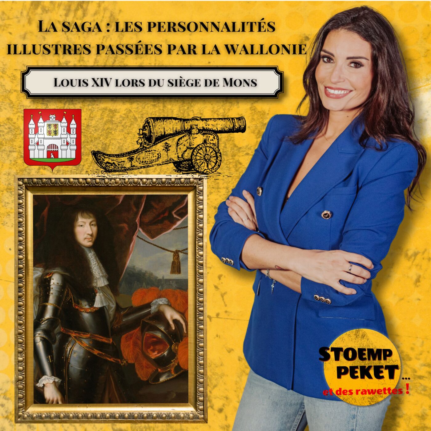 Les personnages illustres passés par la Wallonie - Episode 4 : Louis XIV et le siège de Mons