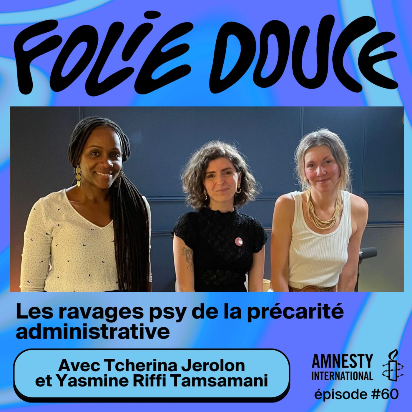 episode cover Les ravages psy de la précarité administrative, avec Amnesty International