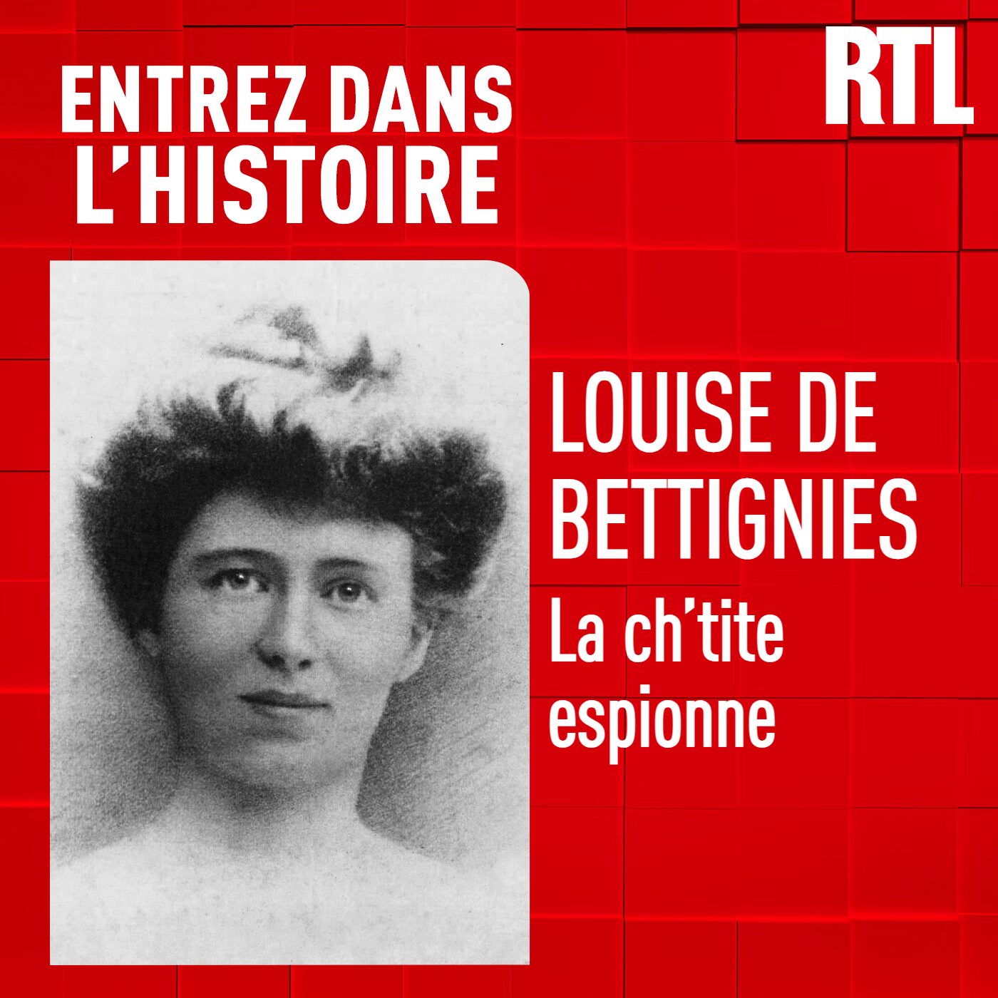 Louise de Bettignies : la ch'tite espionne