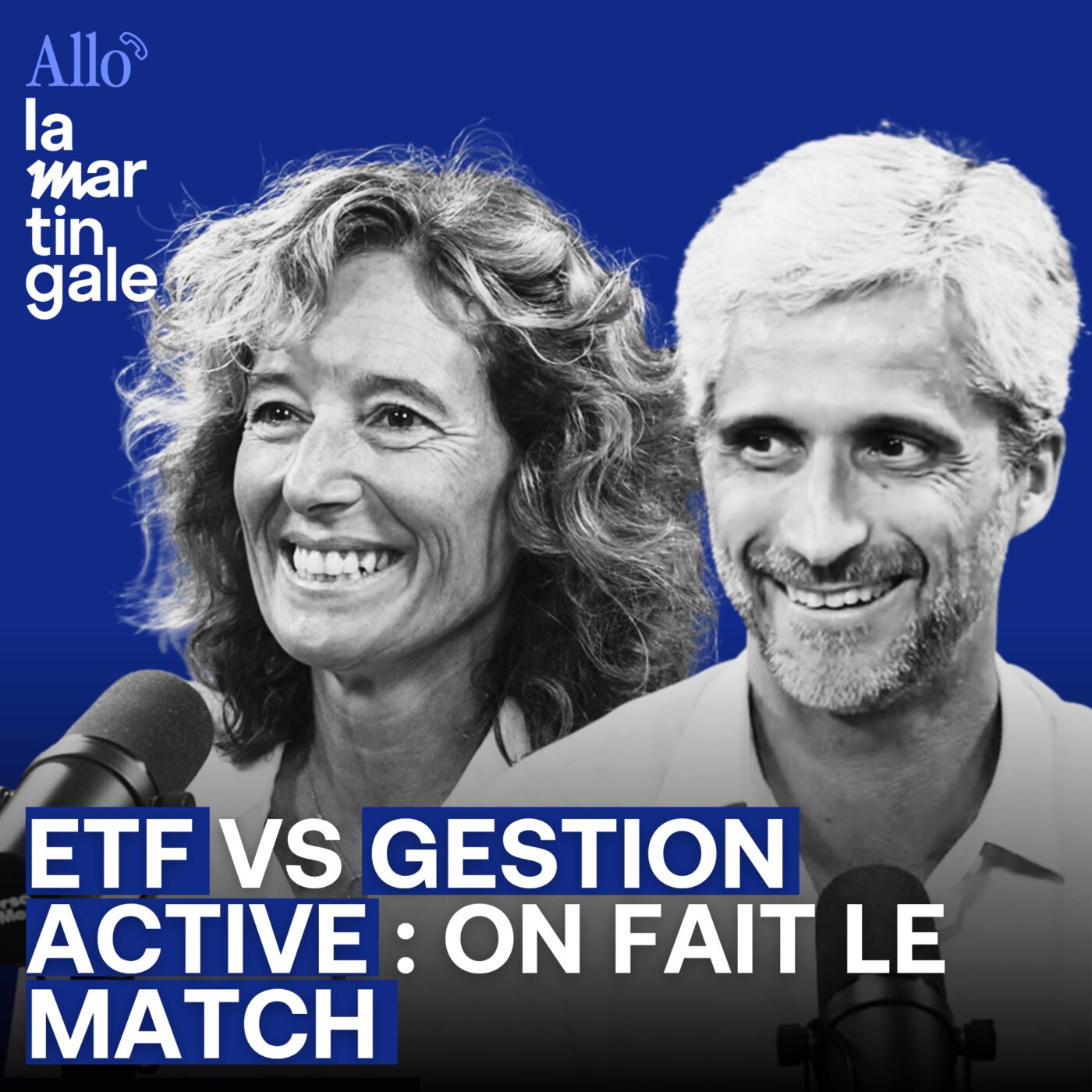 episode cover  ETF Vs Gestion active : on fait le match - Allo La Martingale #66